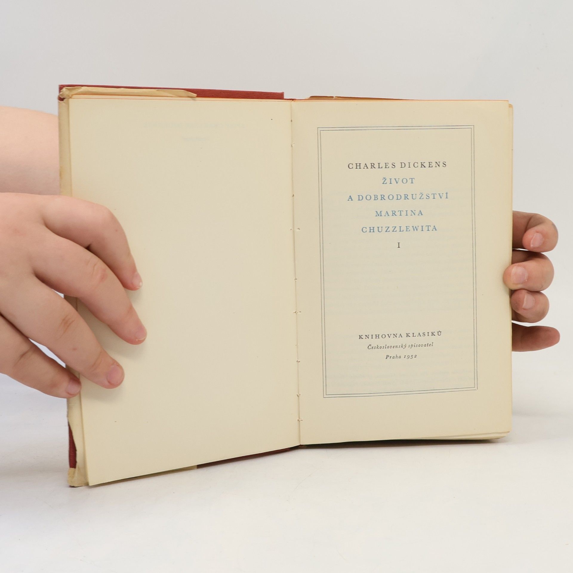 Charles Dickens Život a dobrodružství Martina Chuzzlewita I