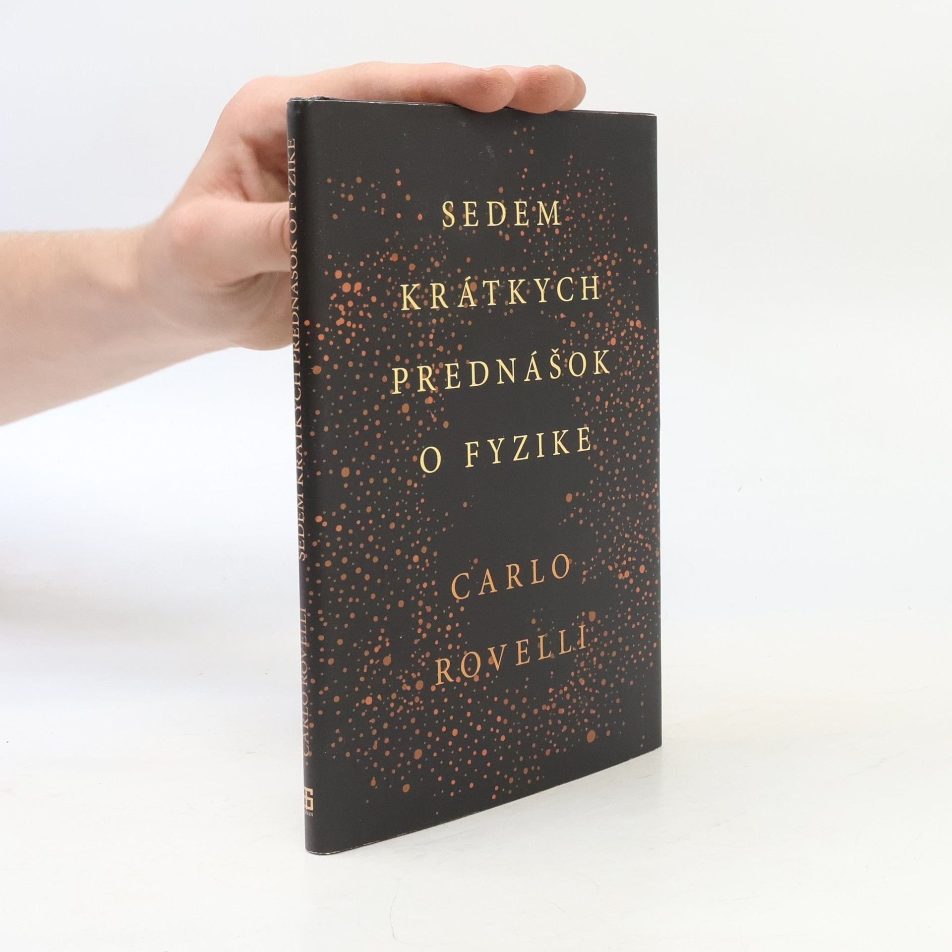 Carlo Rovelli Sedem krátkych prednášok o fyzike