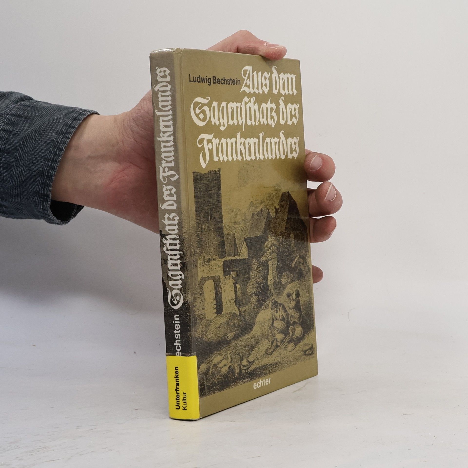Aus dem Sagenschatz des Frankenlandes