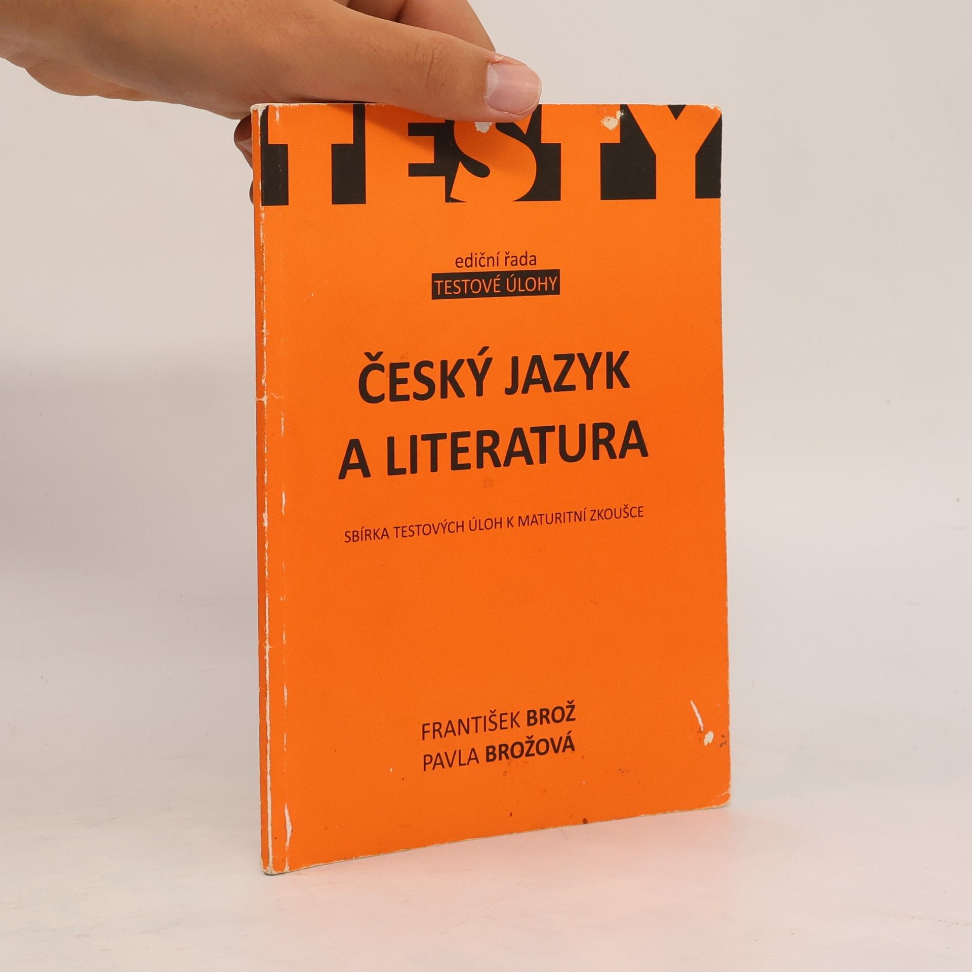 Český jazyk a literatura: Sbírka testových úloh k maturitní zkoušce