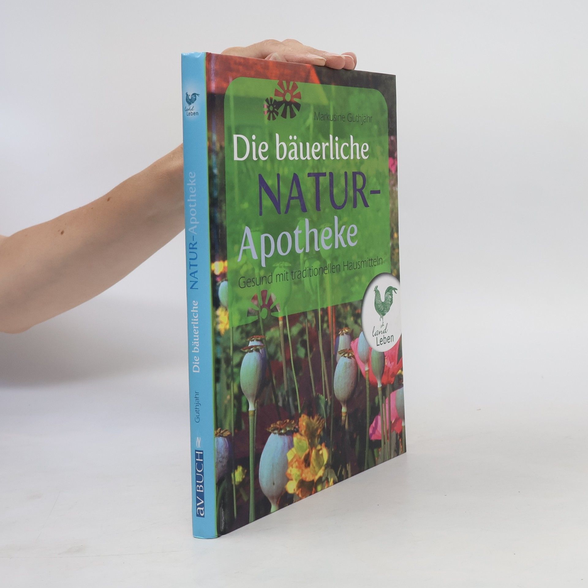 Die bäuerliche Naturapotheke