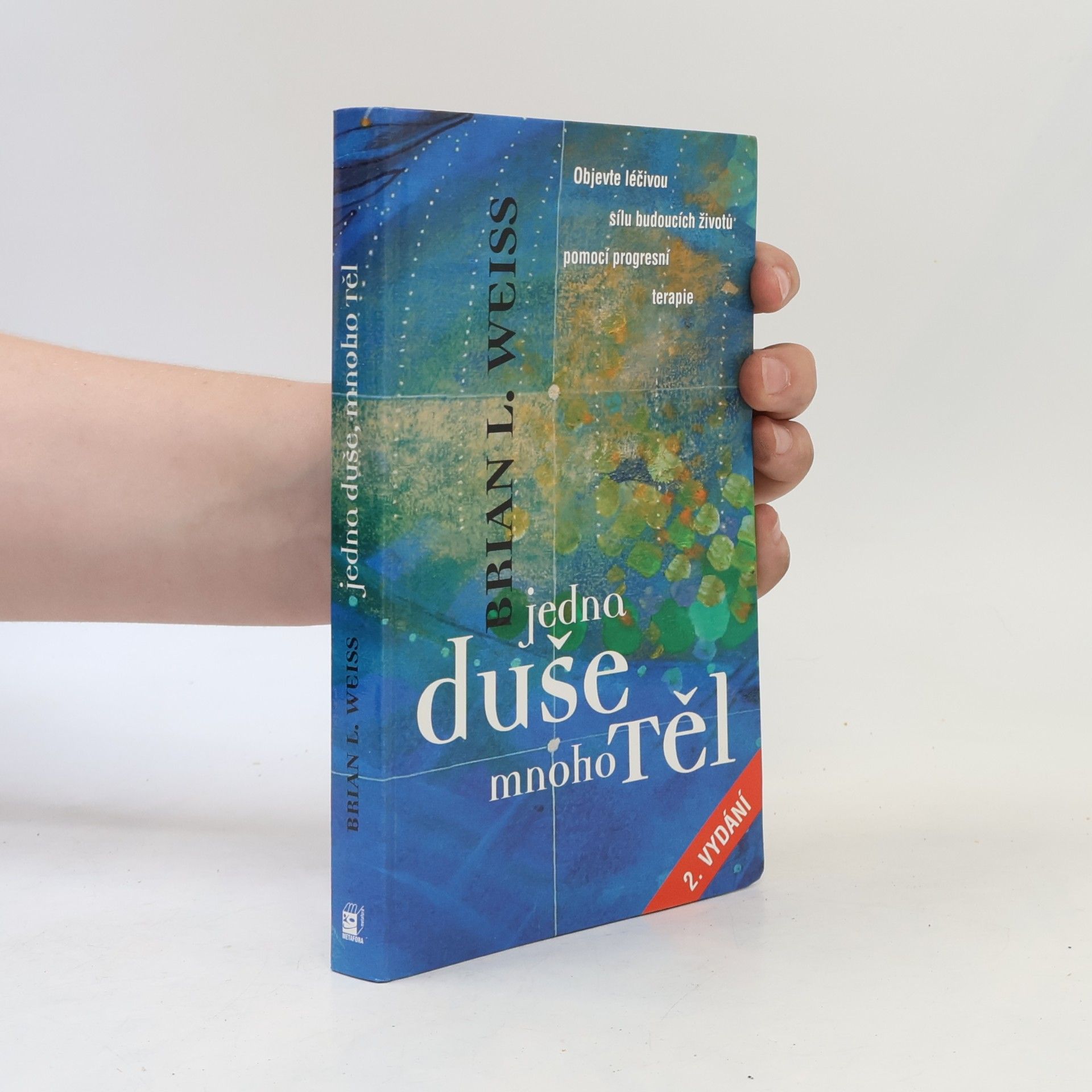 Brian Weiss Jedna duše, mnoho těl