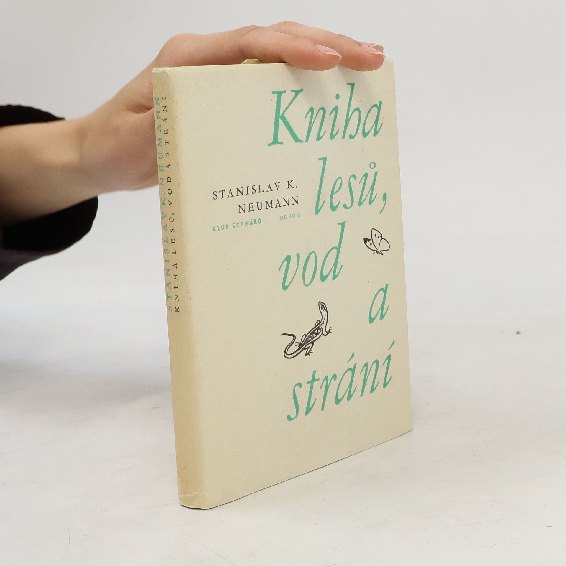Stanislav Kostka Neumann Kniha lesů, vod a strání