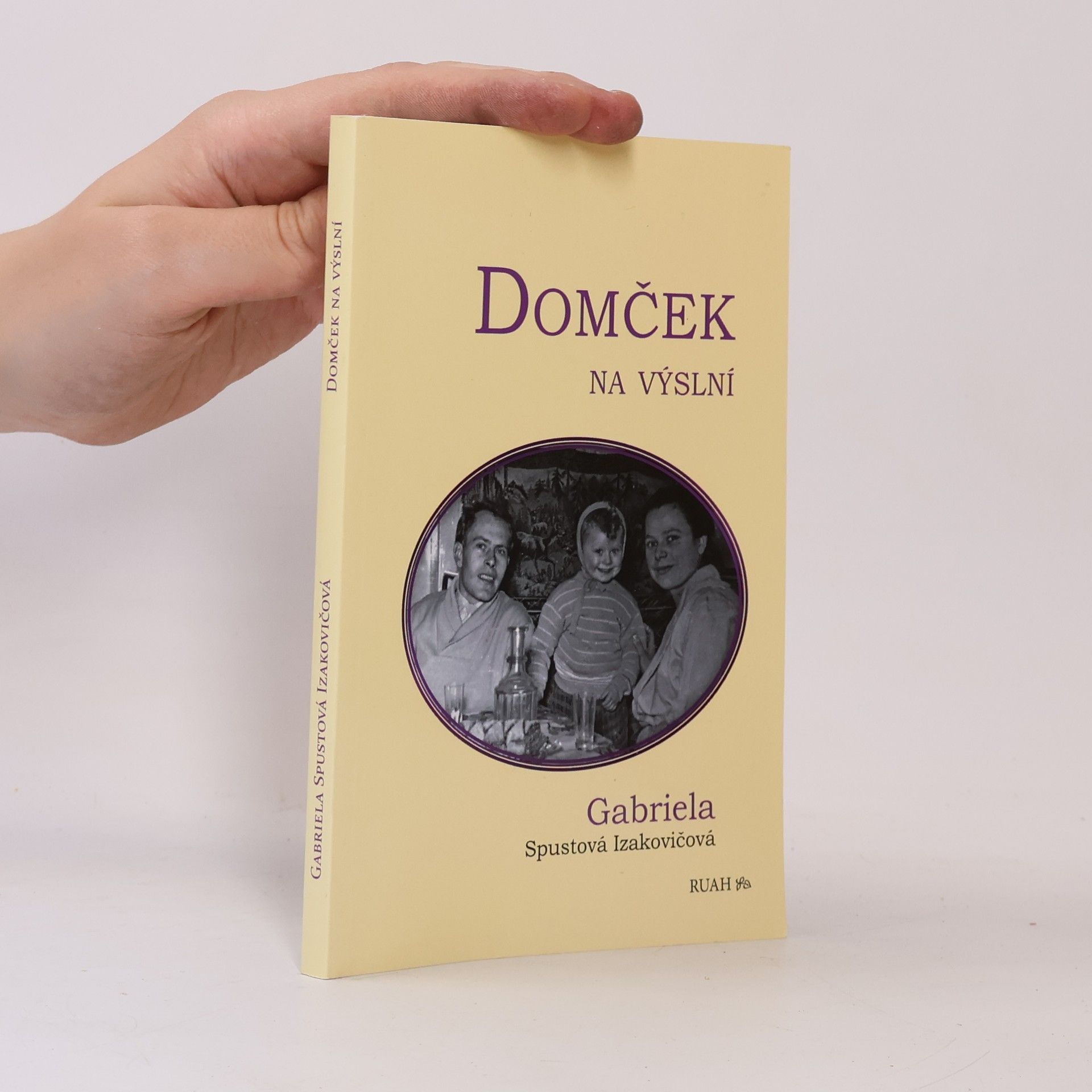 Gabriela Spustová Izakovičová Domček na výslní