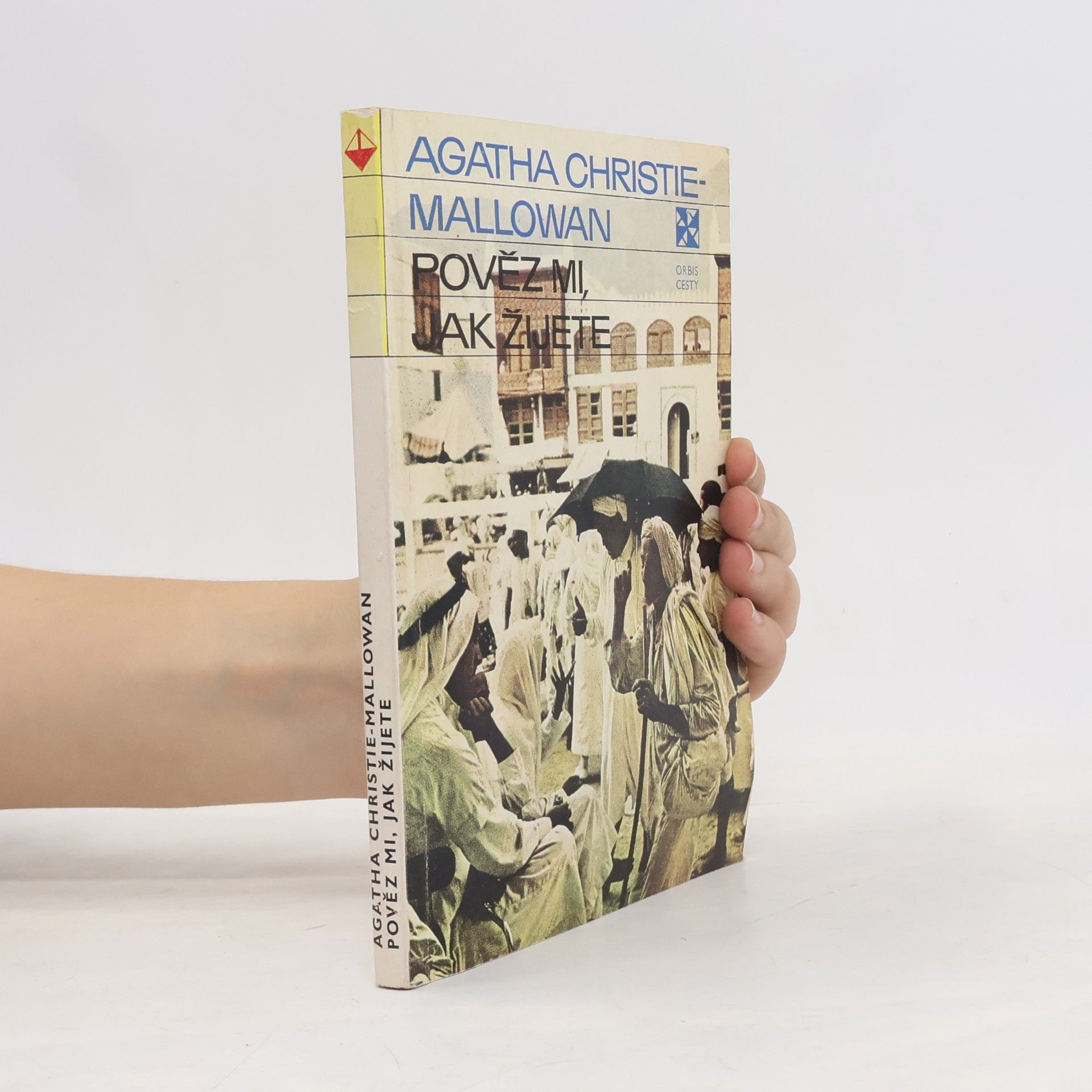 Agatha Christie Pověz mi, jak žijete