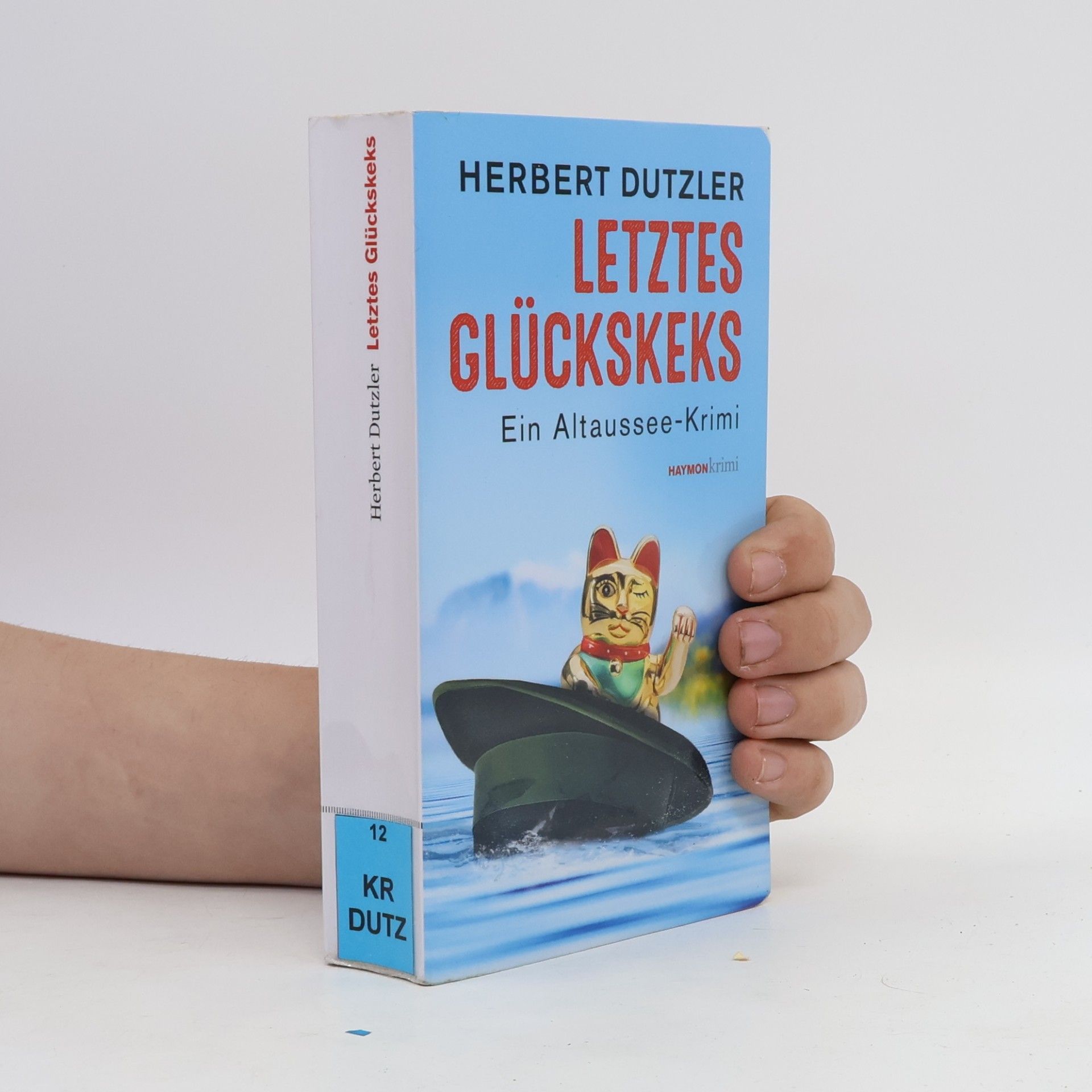 Herbert Dutzler Letztes Glückskeks