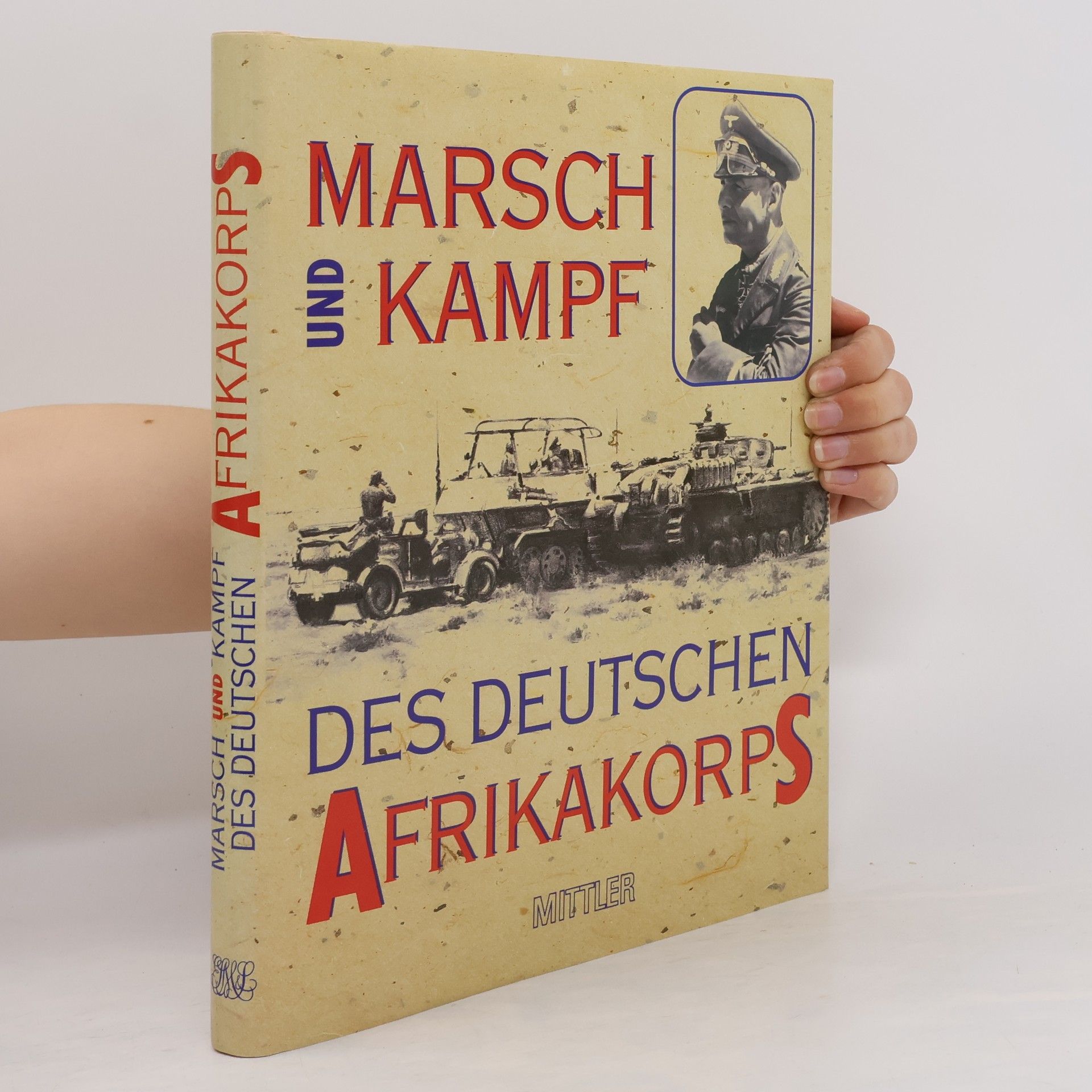 Various authors Marsch und Kampf des Deutschen Afrikakorps 1941