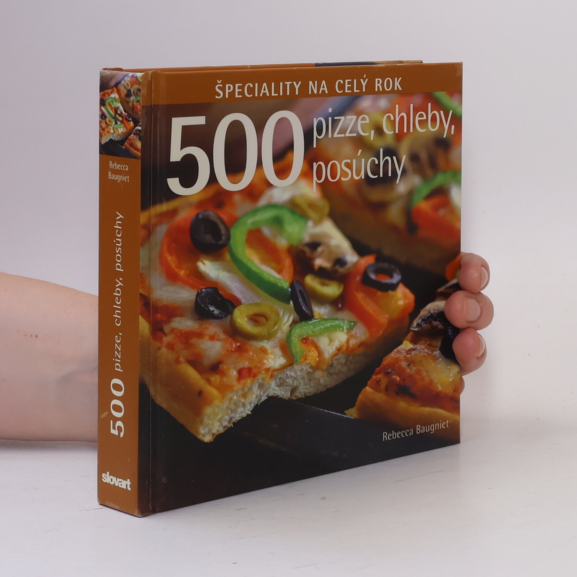 Rebecca Baugniet 500 Pizze, chleby, posúchy