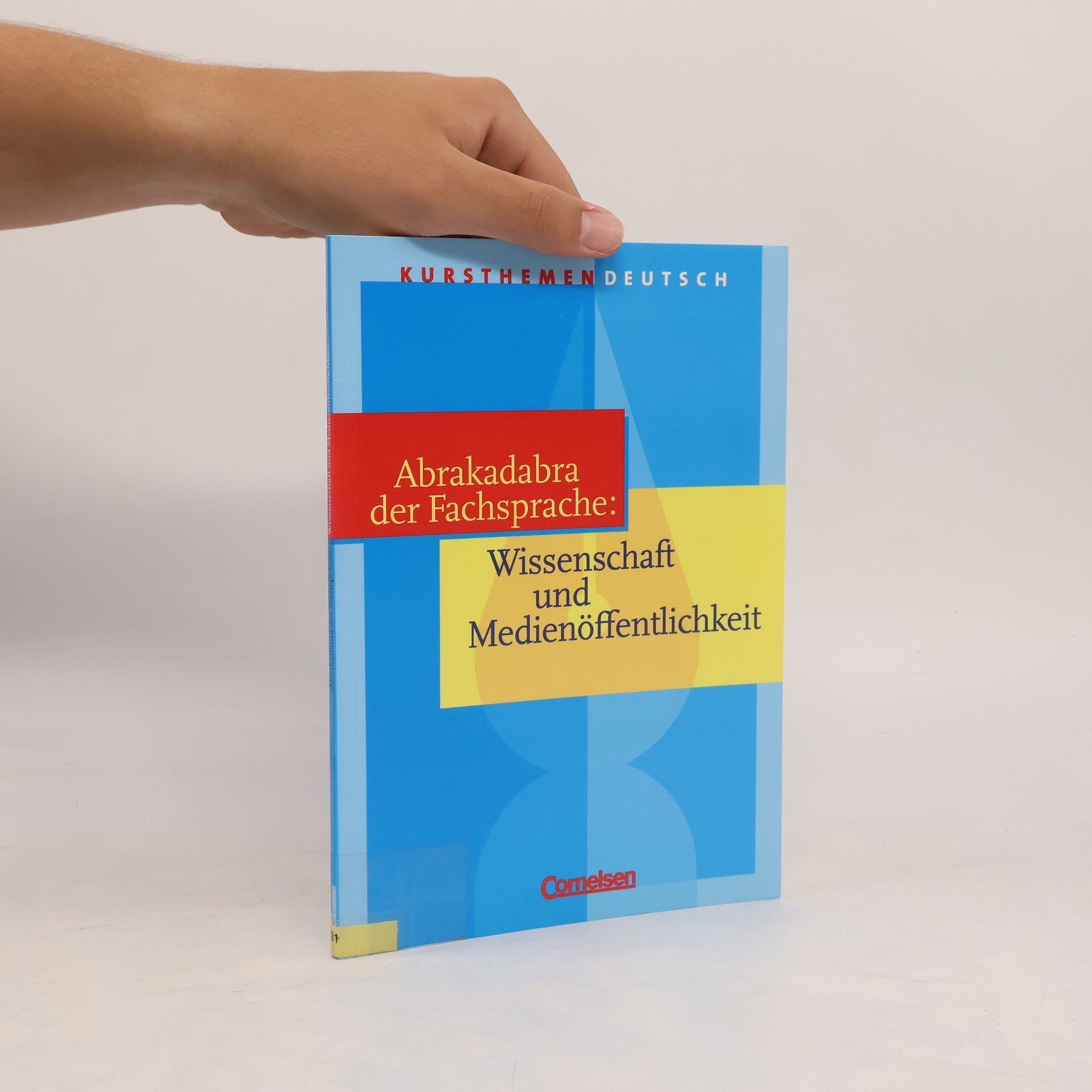 Martin Gerling Kursthemen Deutsch - 1: Abrakadabra der Fachsprache: Wissenschaft und Medienöffentlichkeit. Schülerband