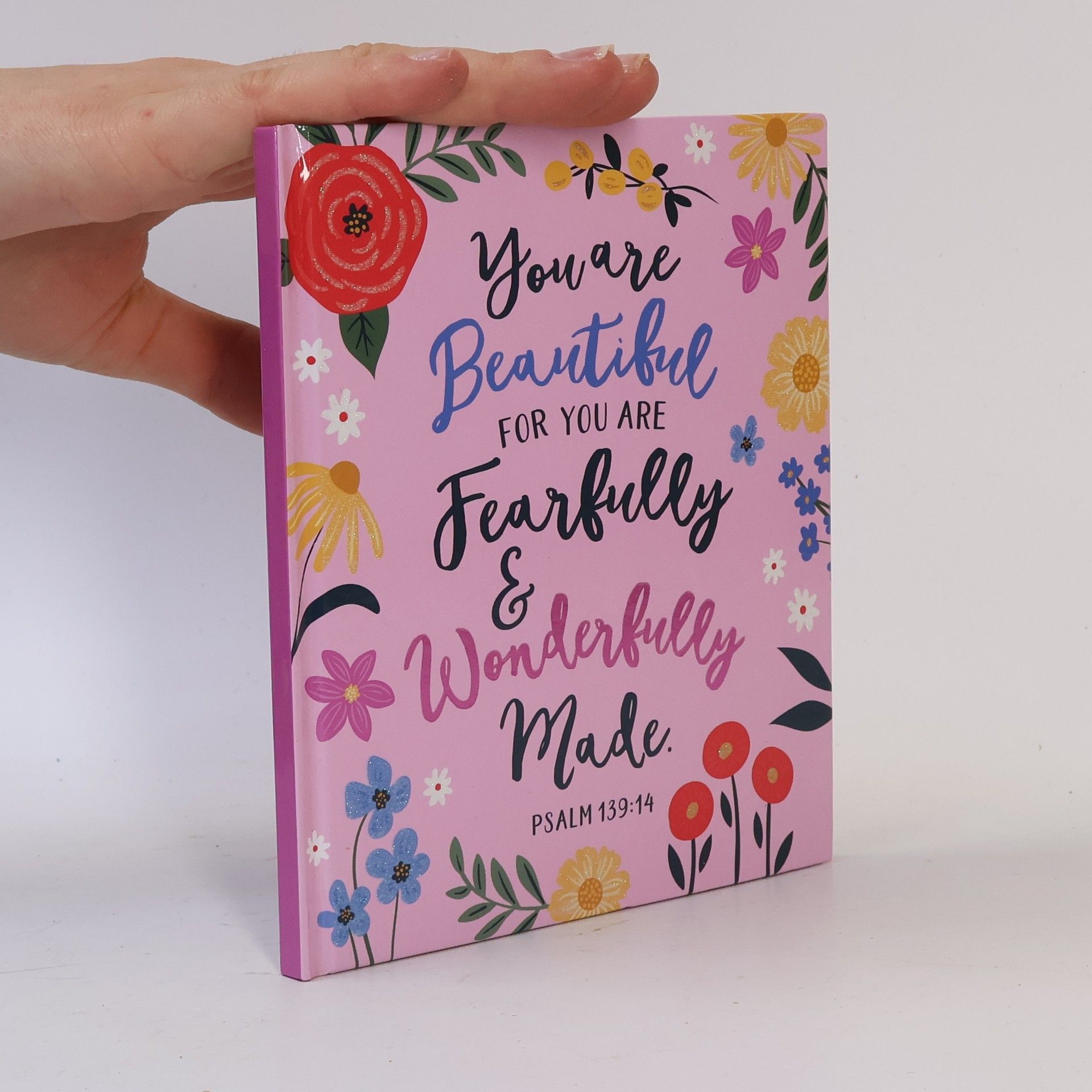 Various authors You are Beautiful for you are Fearfully & Wonderfully made