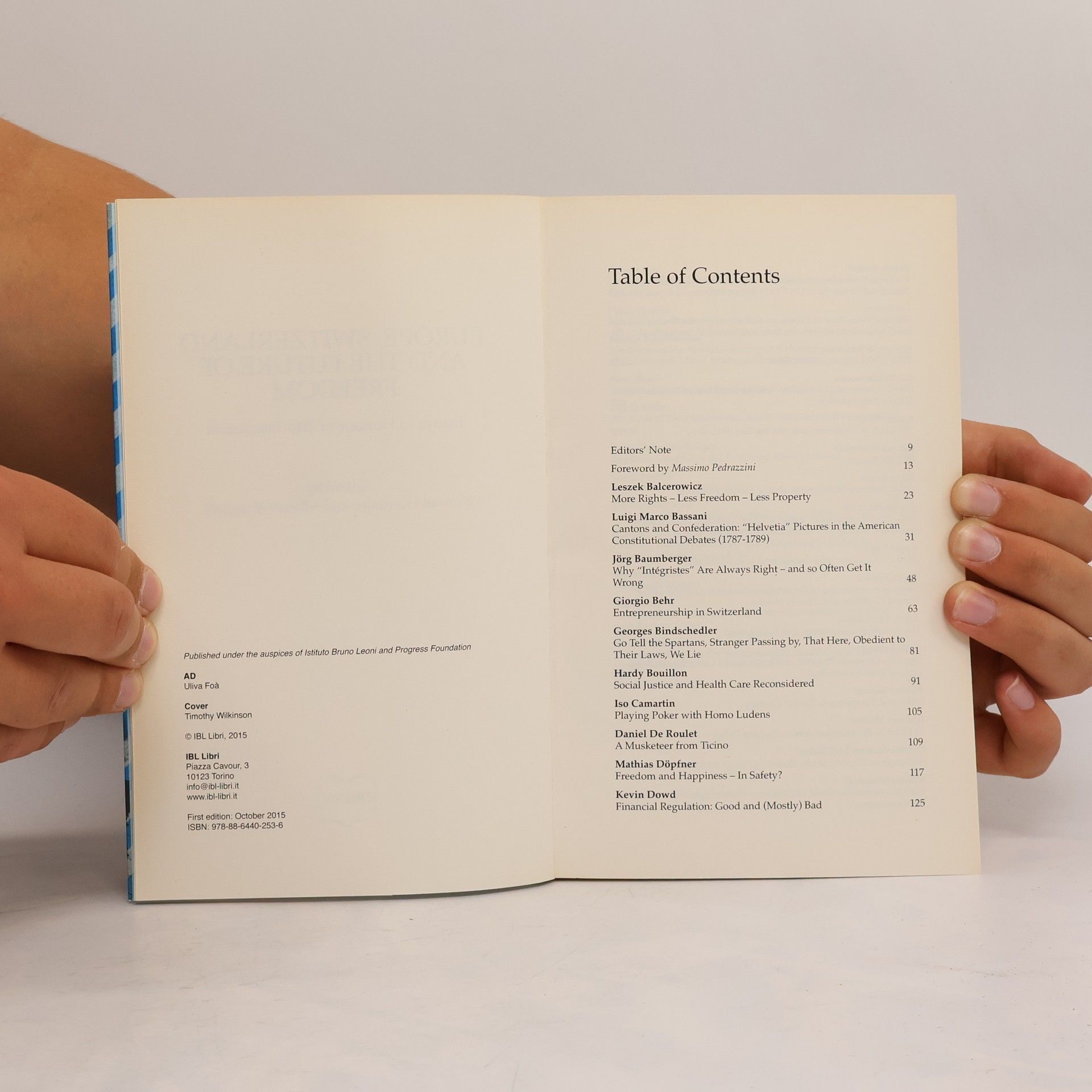 Konrad Hummler Europe, Switzerland and the Future of Freedom. Essays in Honour of Tito Tettamanti