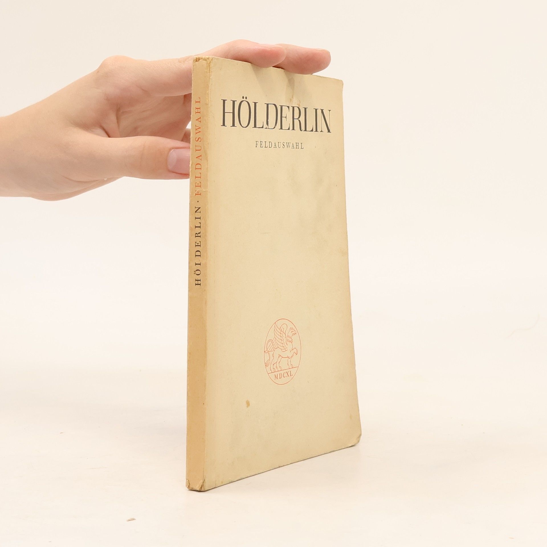Friedrich Hölderlin Hölderlin. Feldauswahl