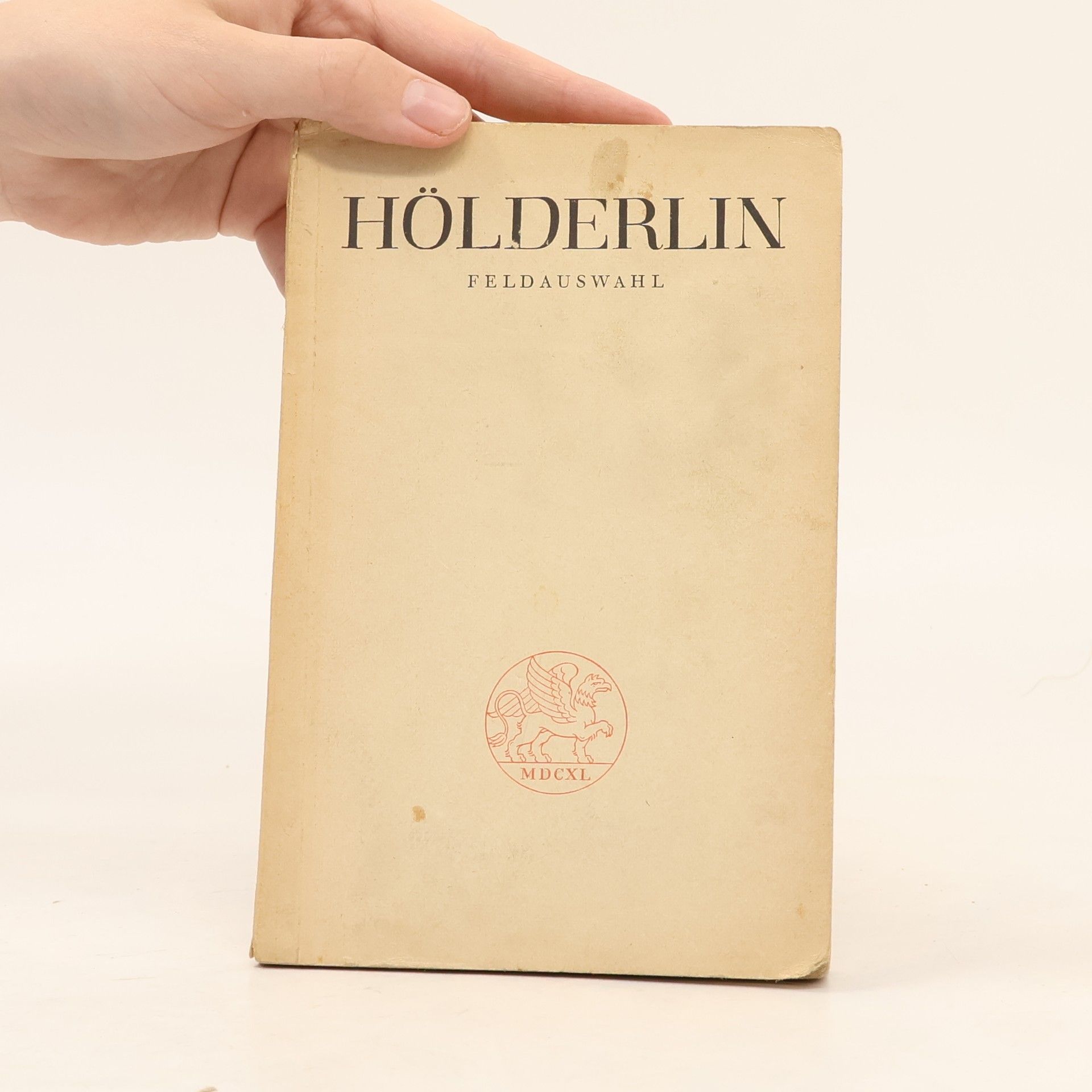 Friedrich Hölderlin Hölderlin. Feldauswahl