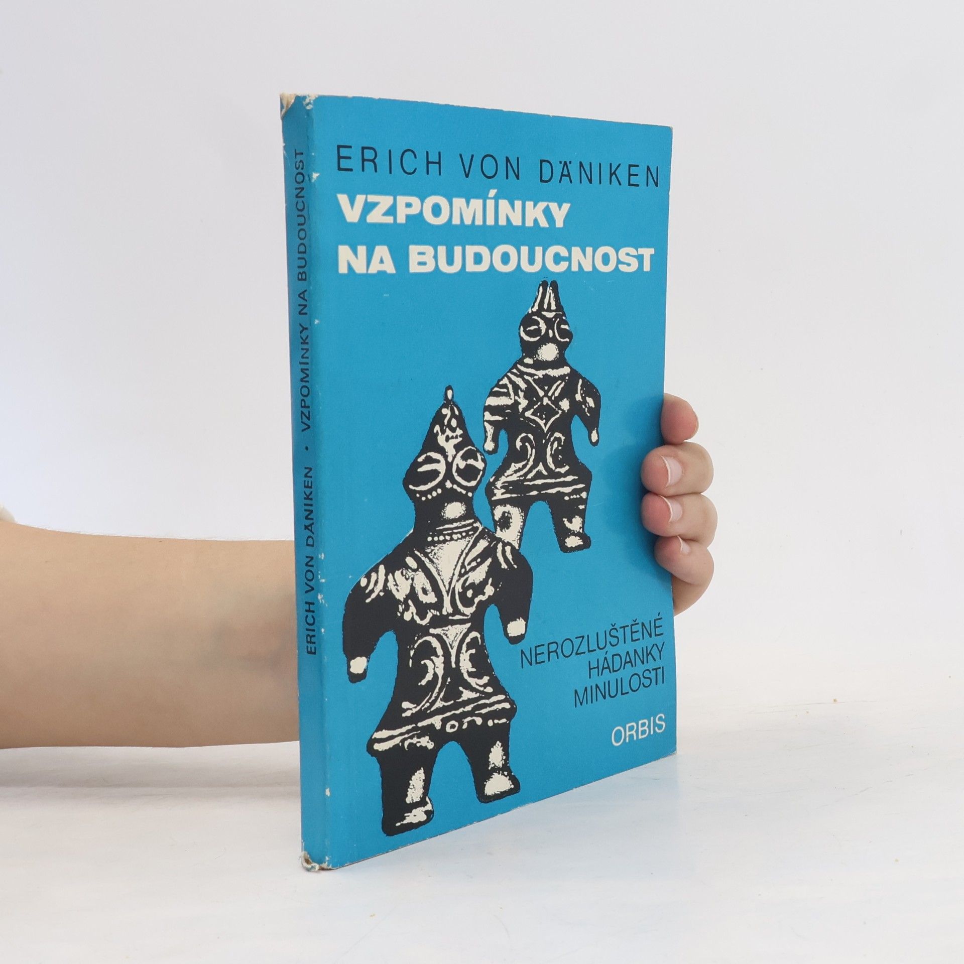 Erich von Däniken Vzpomínky na budoucnost