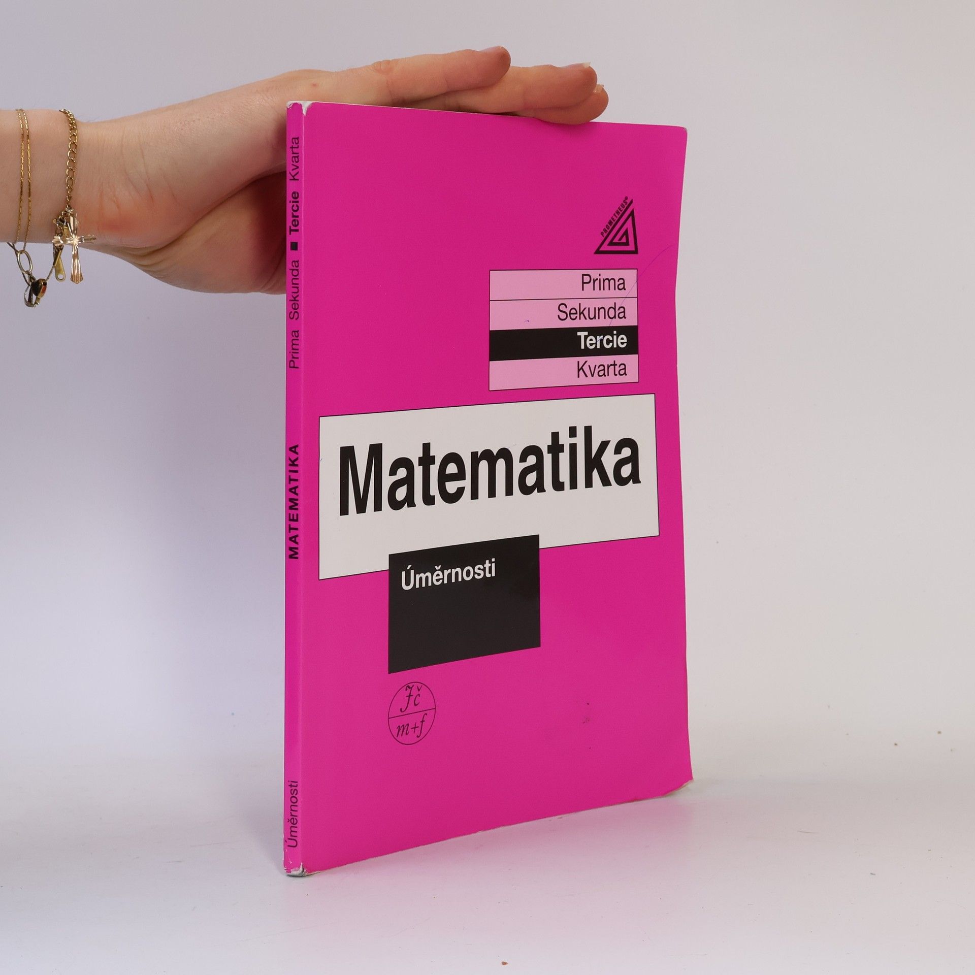 Jiří Herman Matematika: tercie. Úměrnosti