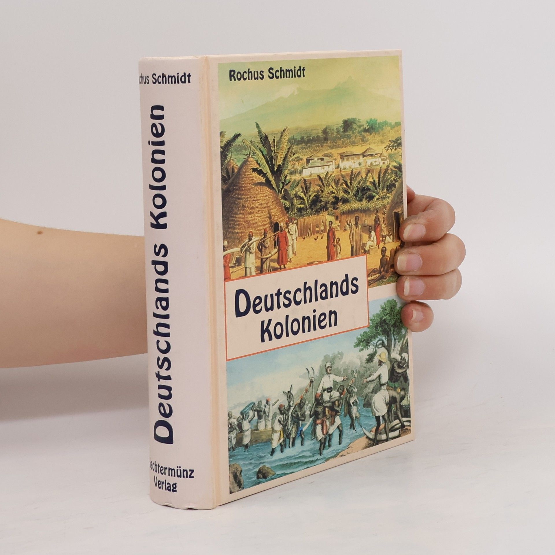 Rochus Schmidt Deutschlands Kolonien