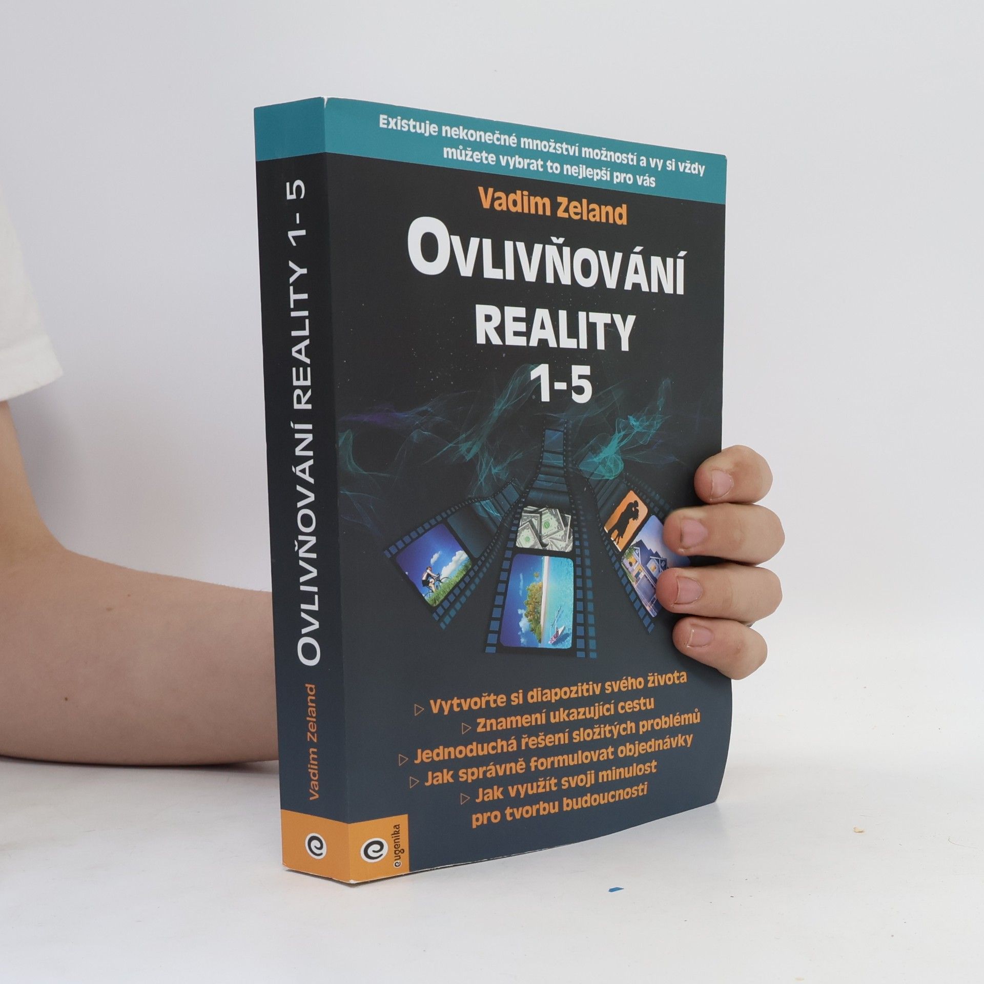 Vadim Zeeland Ovlivňování reality 1-5