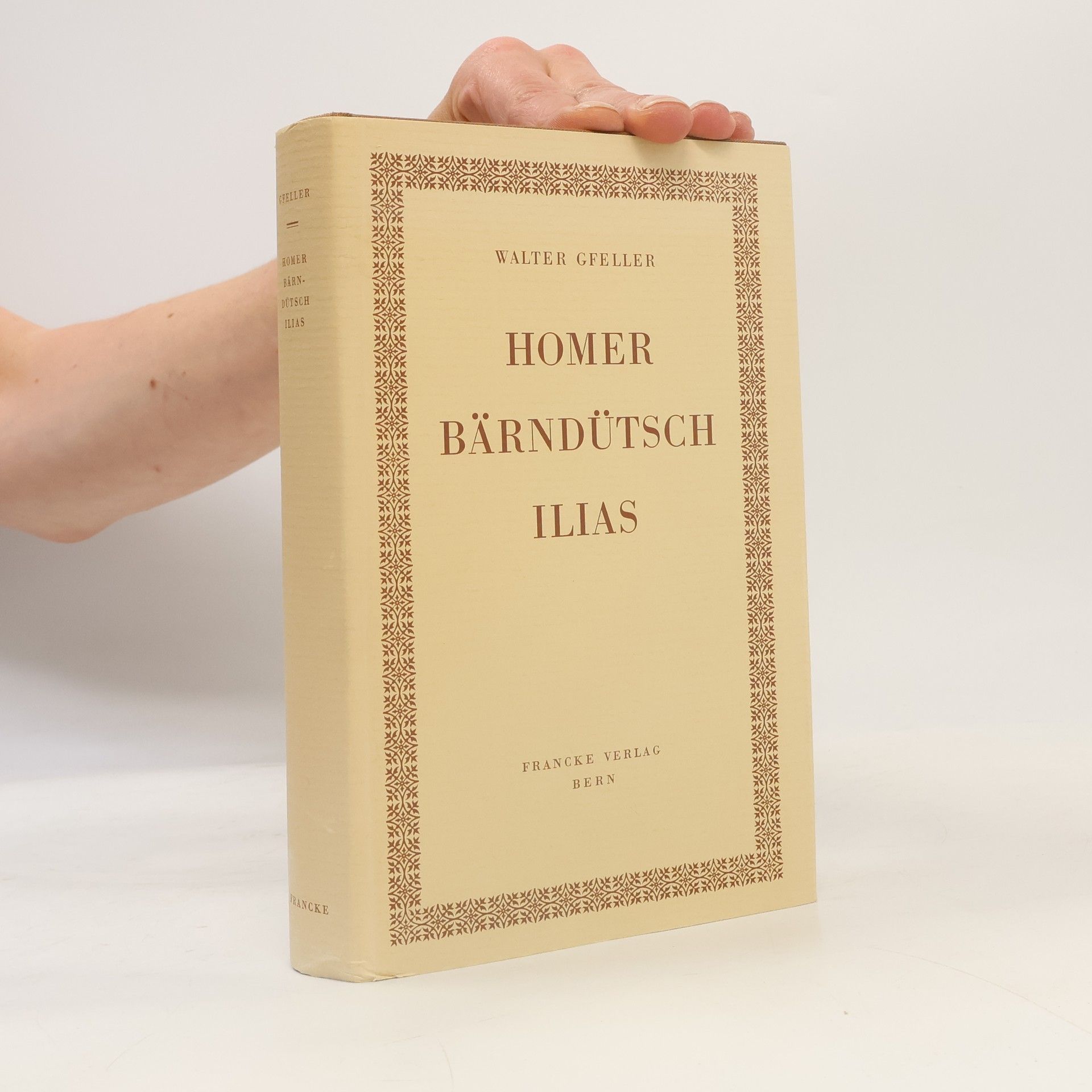 Walter Gfeller Homer bärndütsch - Ilias