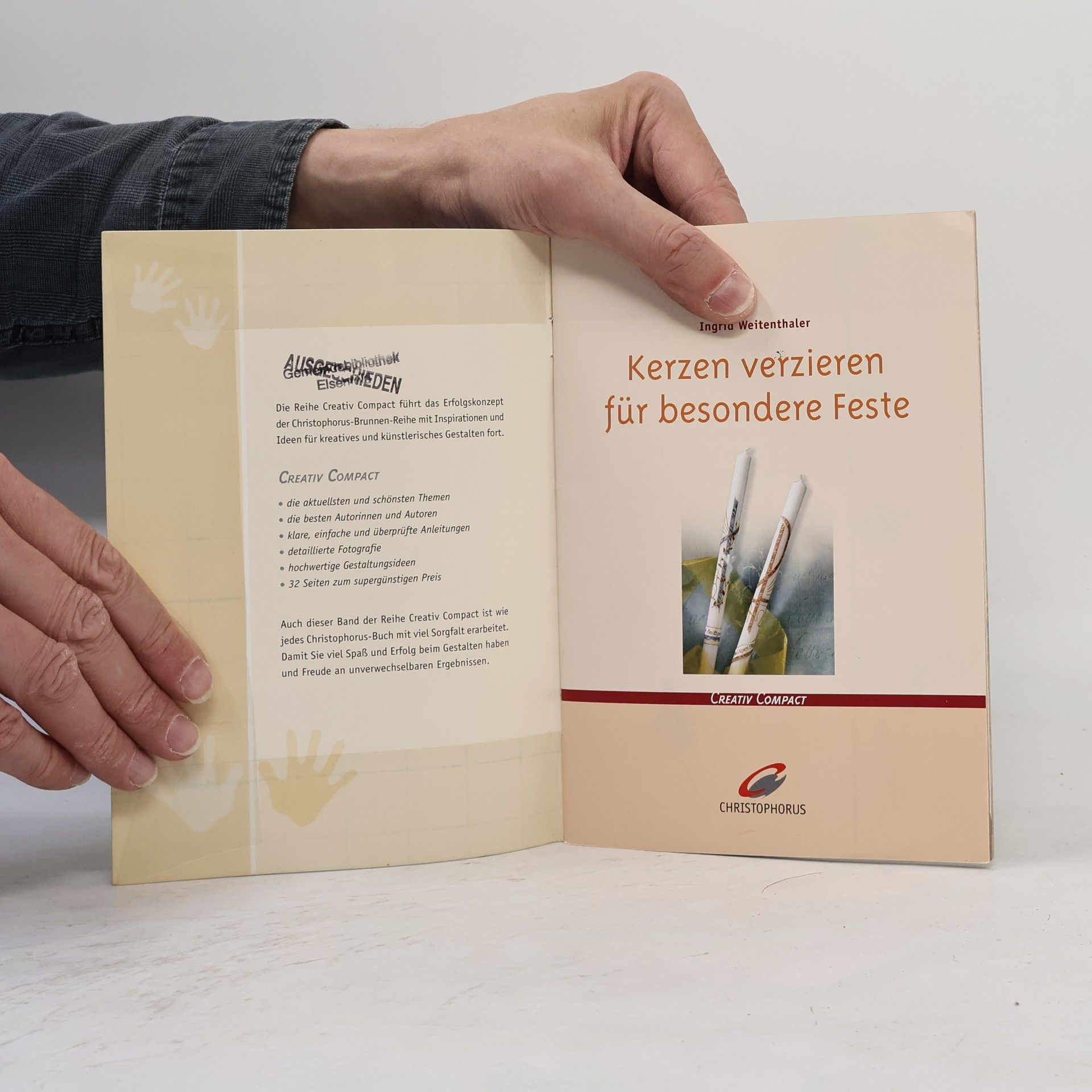 Ingrid Weitenthaler Creativ Compact: Kerzen verzieren für besondere Feste