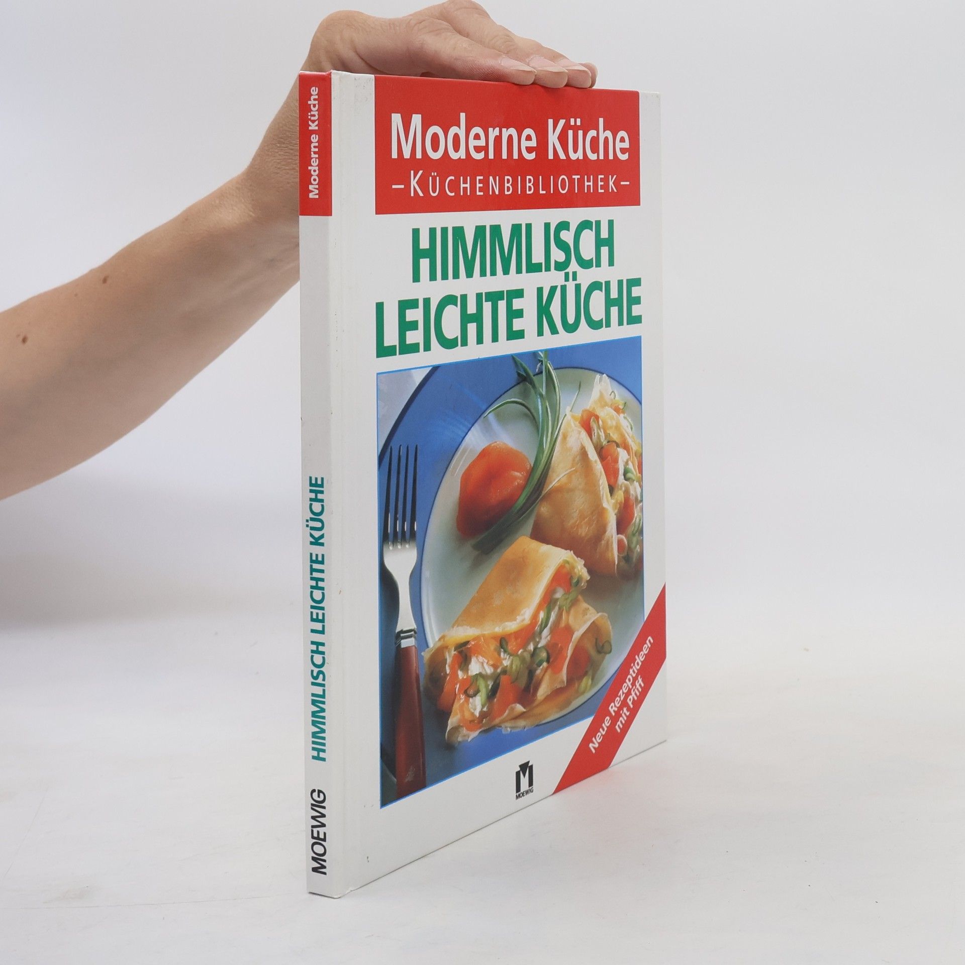 Various authors Moderne Küche : Himmlisch Leichte Küche