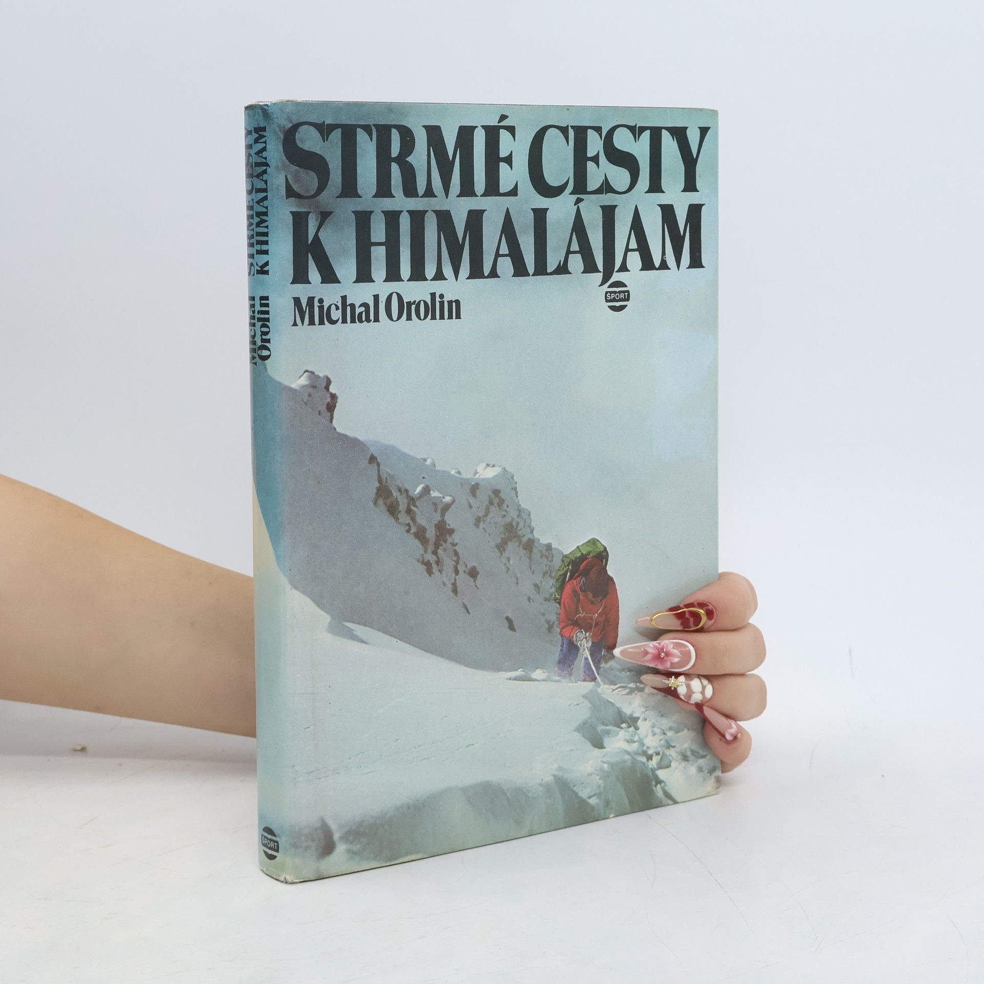 Ivan Fiala Strmé cesty k Himalájam