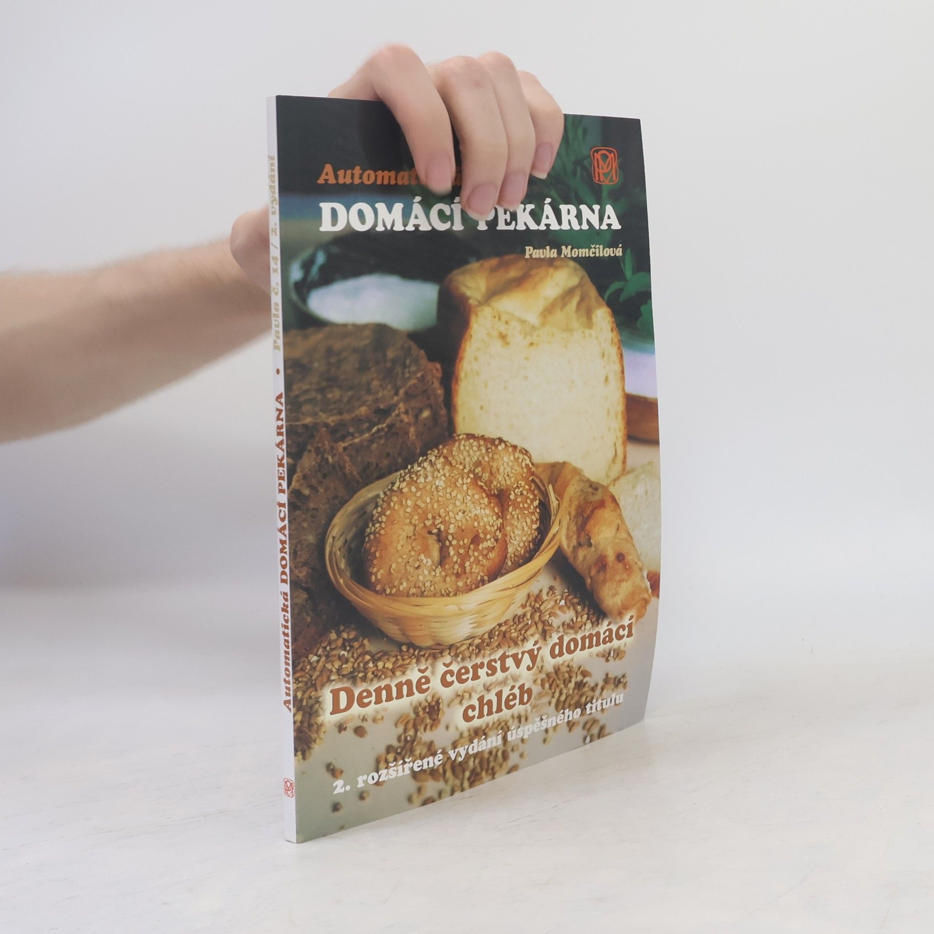 Automatická domácí pekárna : denně čerstvý domácí chléb