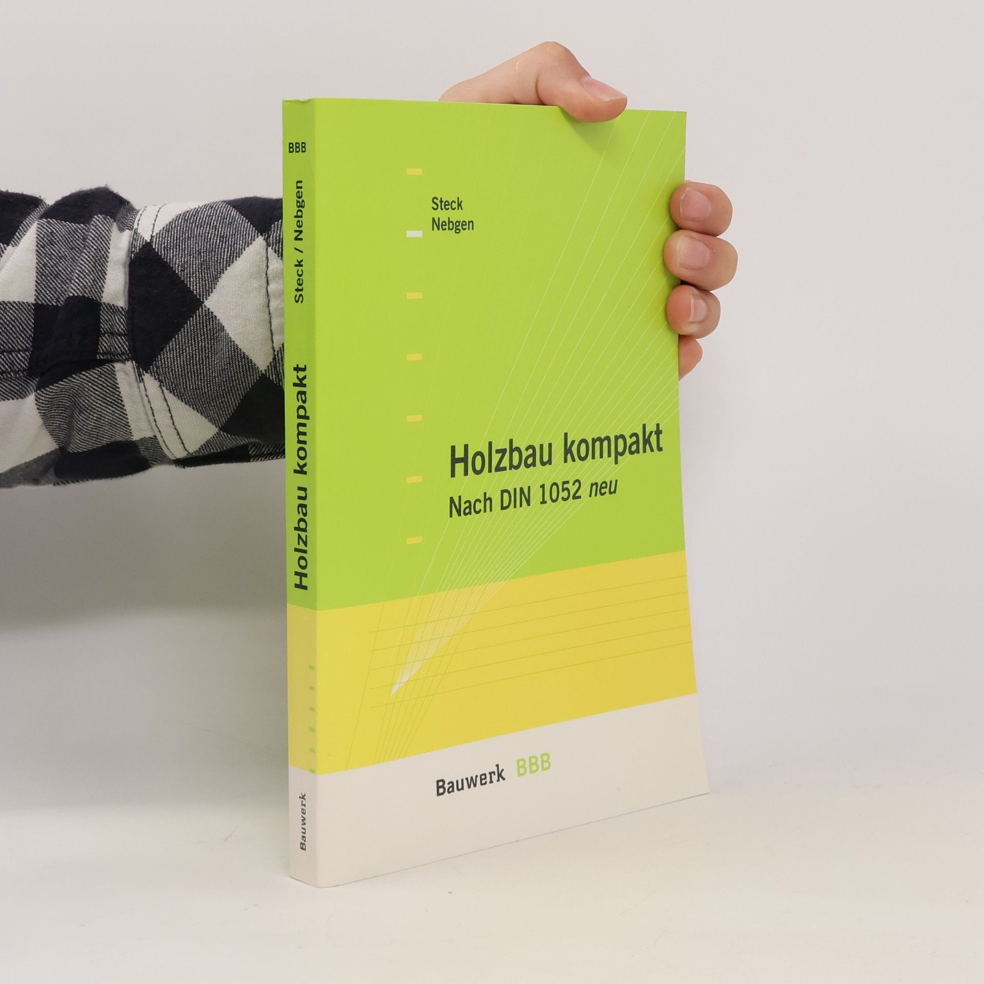 Nikolaus Nebgen BBB Bauwerk-Basis-Bibliothek: Holzbau kompakt