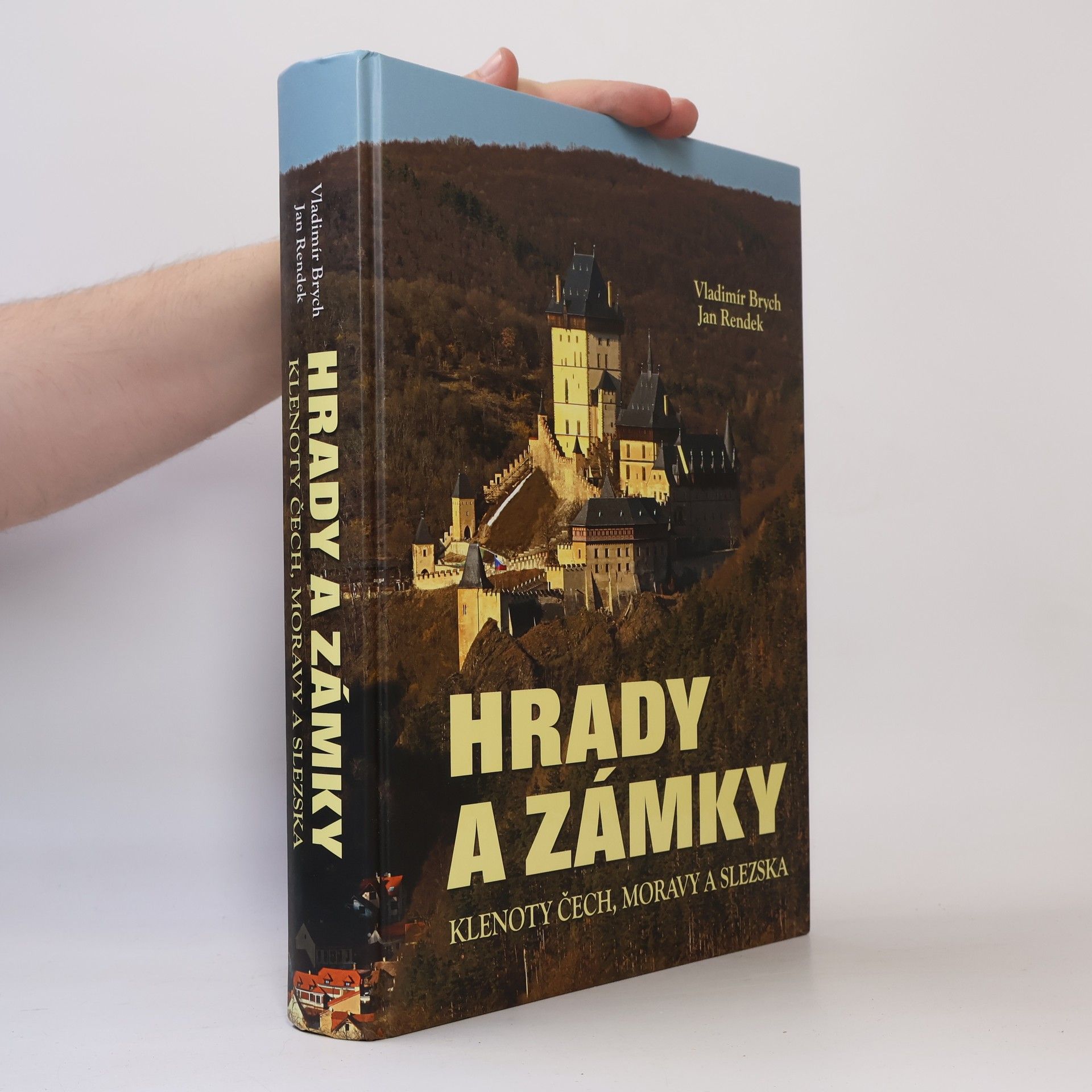 Vladimír Brych Hrady a zámky. Klenoty Čech, Moravy a Slezska