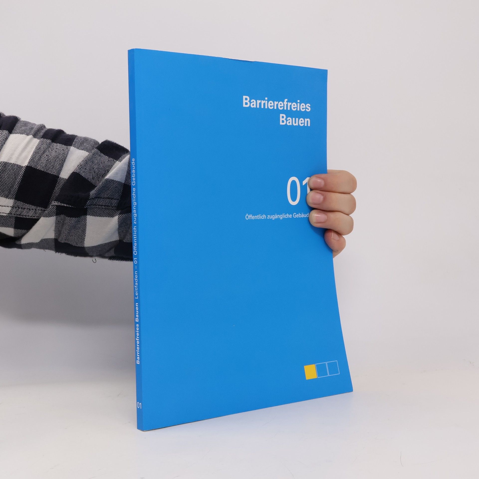 Autorenkollektiv Barrierefreies Bauen - 01 Öffentlich zugängliche Gebäude