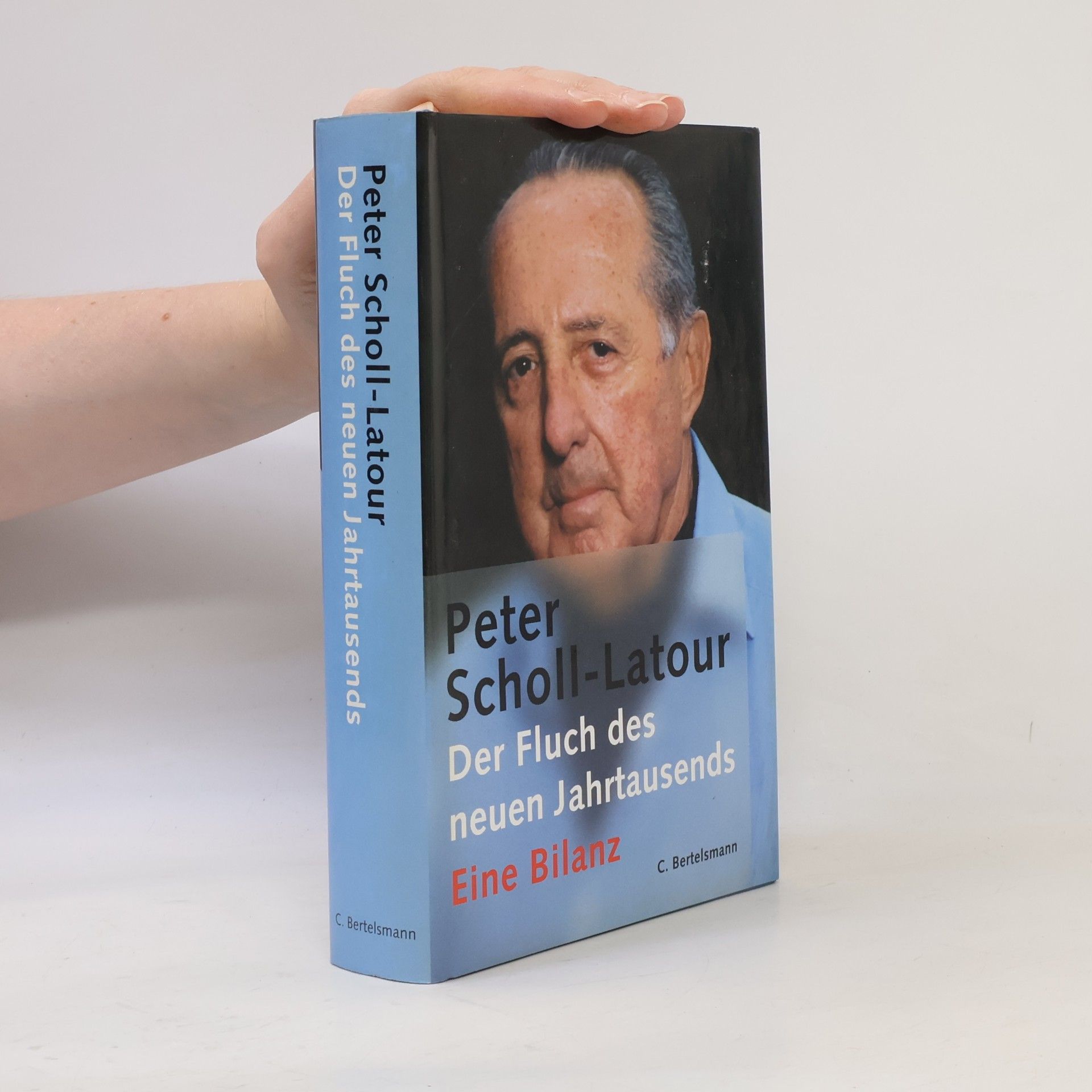 Peter Scholl-Latour Der Fluch des neuen Jahrtausends