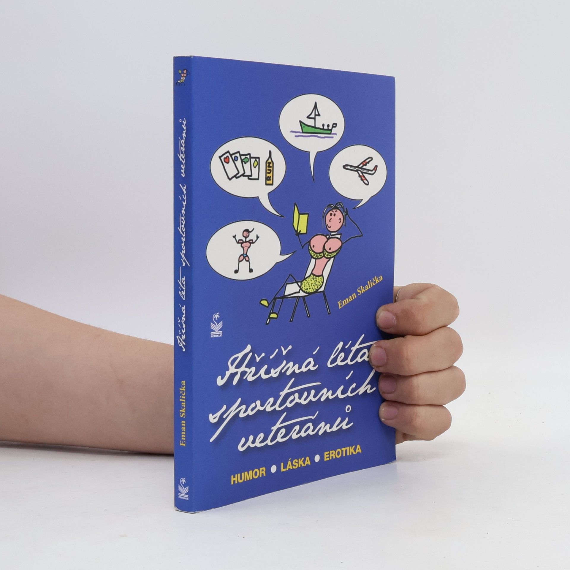 Skalička Eman Hříšná léta sportovních veteránů - Humor - Láska - Erotika