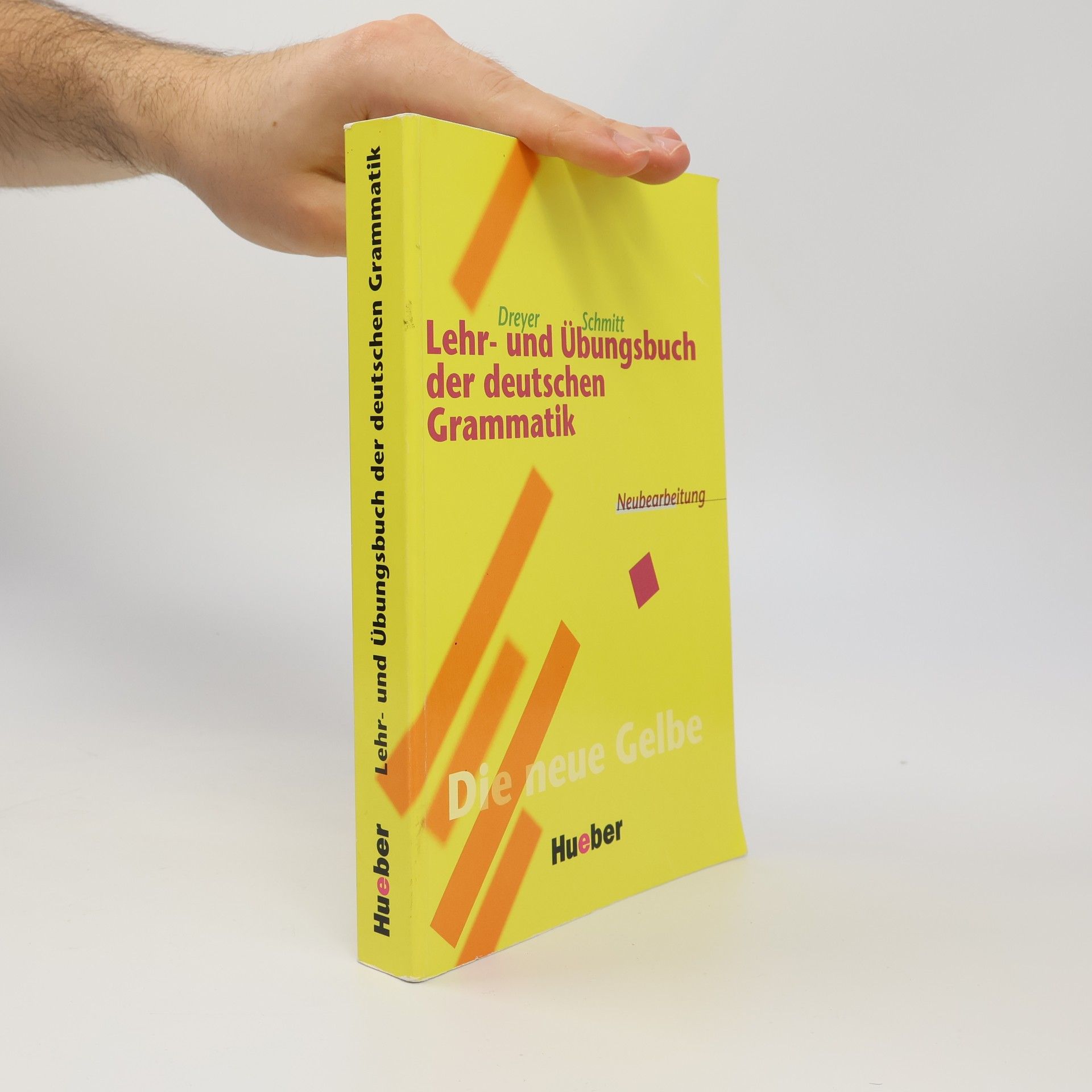 Richard Schmitt Lehr- und Übungsbuch der deutschen Grammatik : Neuebearbeitung