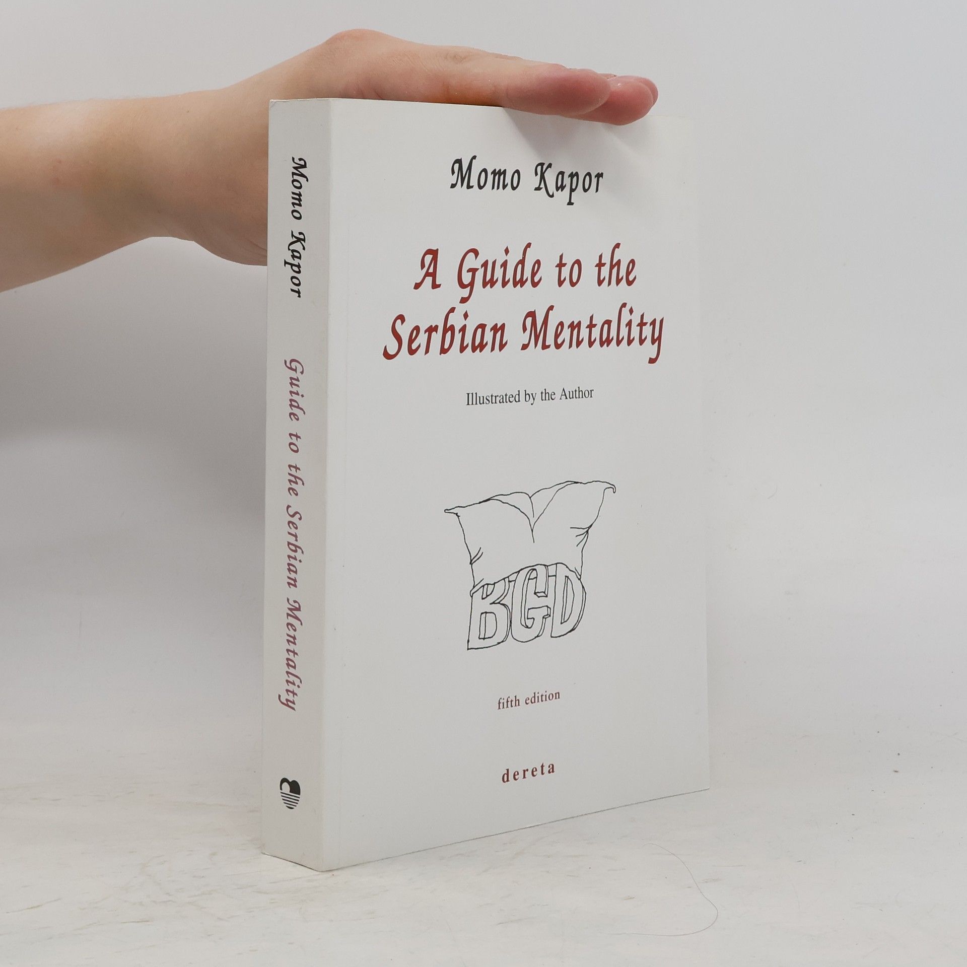 Momo Kapor A Guide to the Serbian Mentality