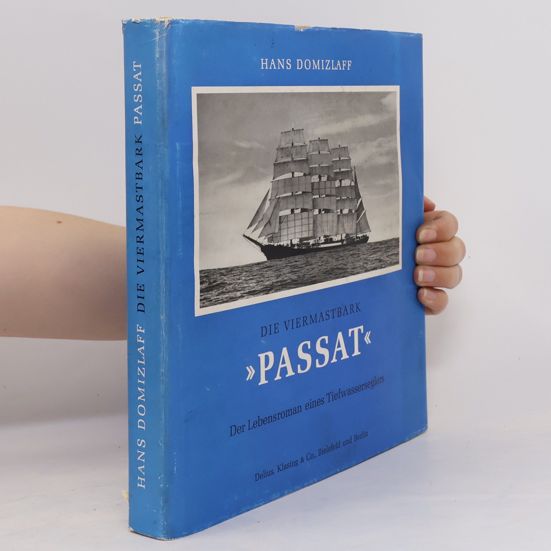 Hans Domizlaff Die Viermastbark Passat