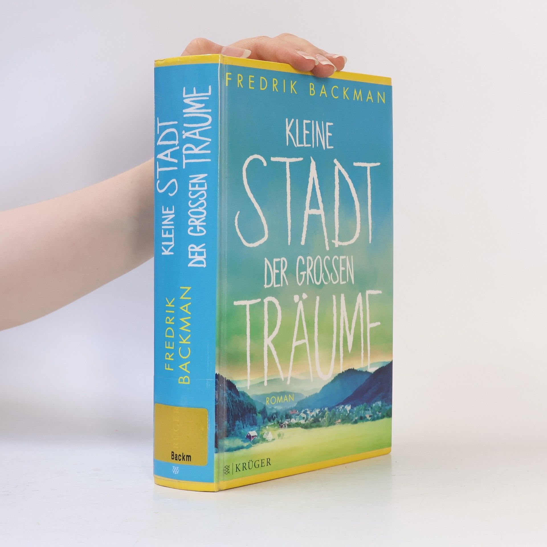 Fredrik Backman Kleine Stadt der großen Träume
