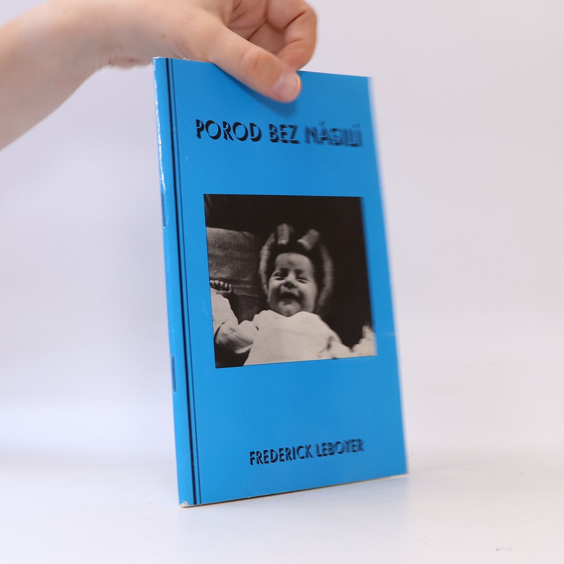 Frédérick Leboyer Porod bez násilí