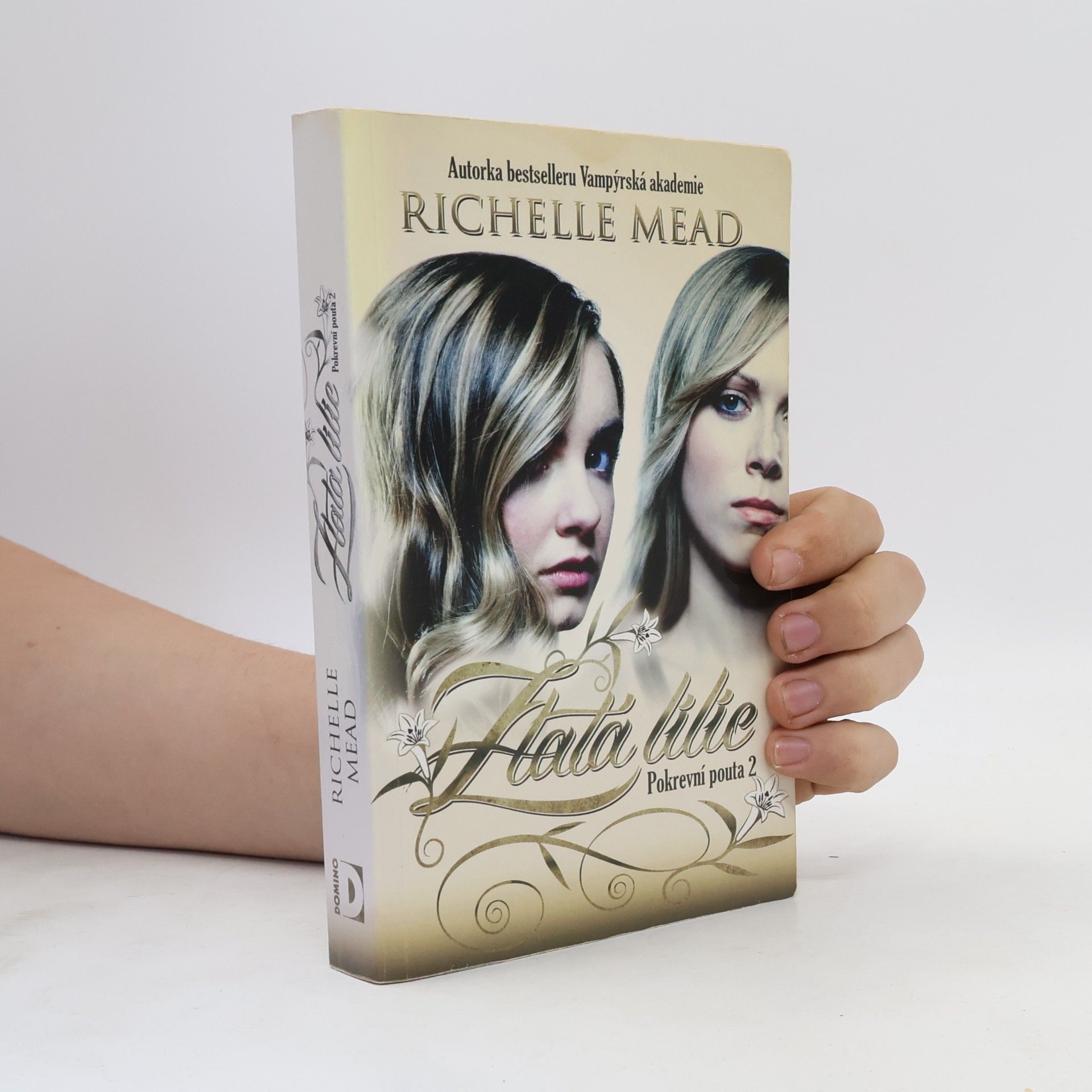 Richelle Mead Pokrevní pouta. 2, Zlatá lilie