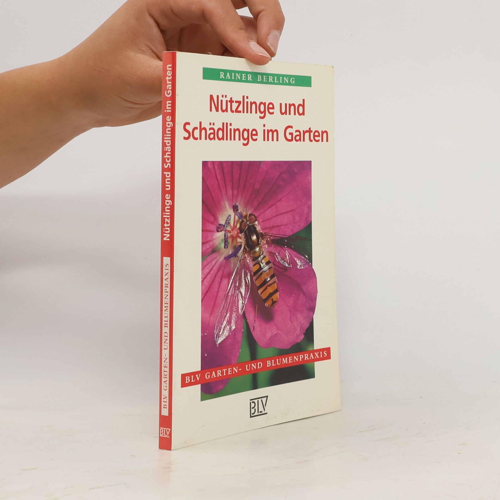 Rainer Berling Nützlinge und Schädlinge im Garten