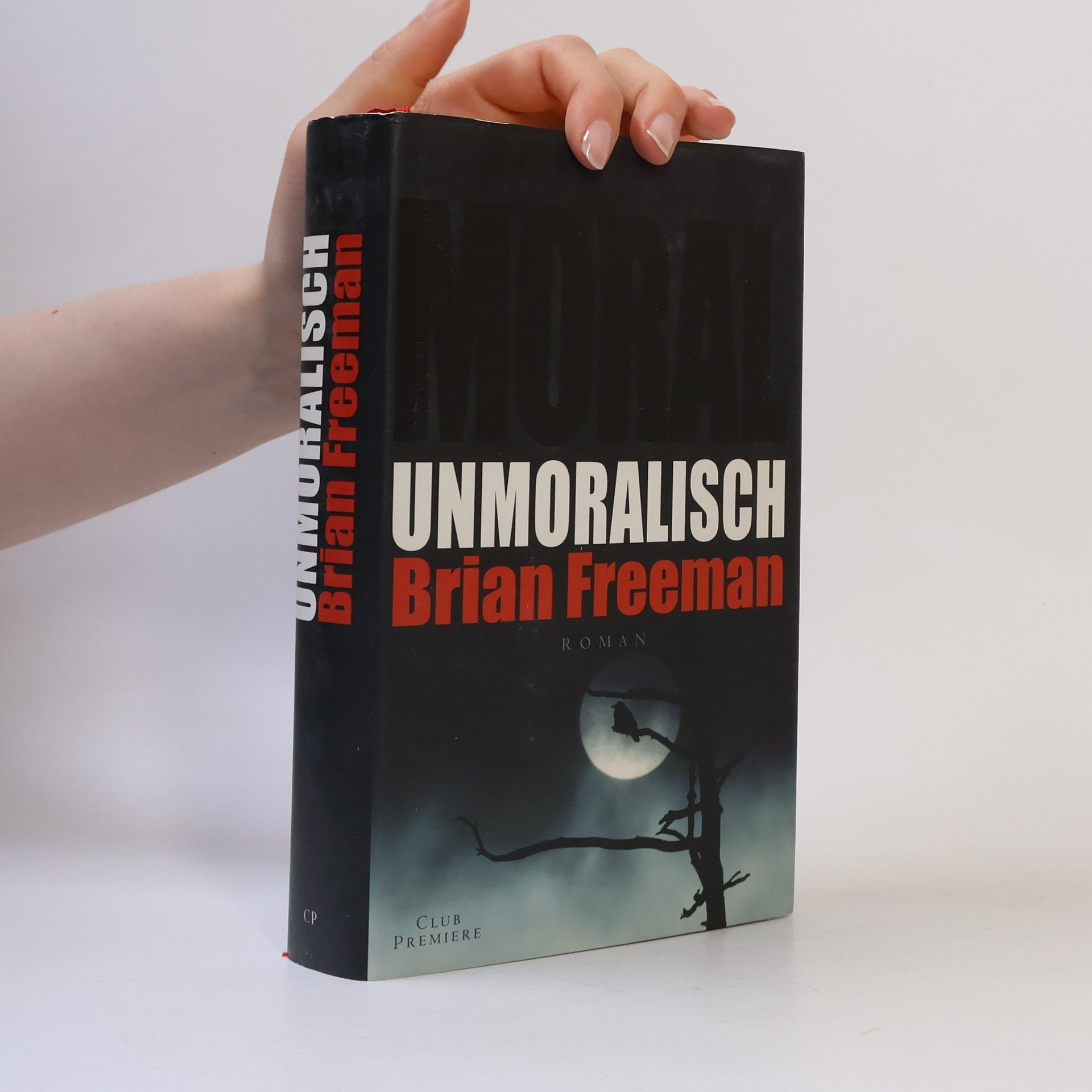 Brian Freeman Unmoralisch