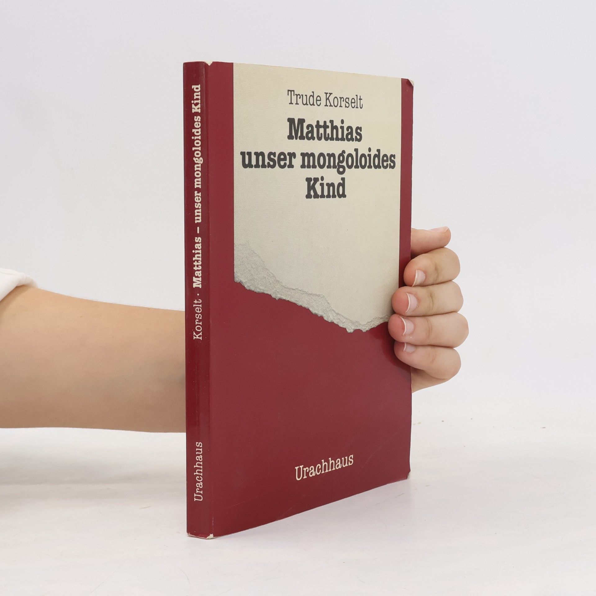 Trude Korselt Matthias - unser mongoloides Kind