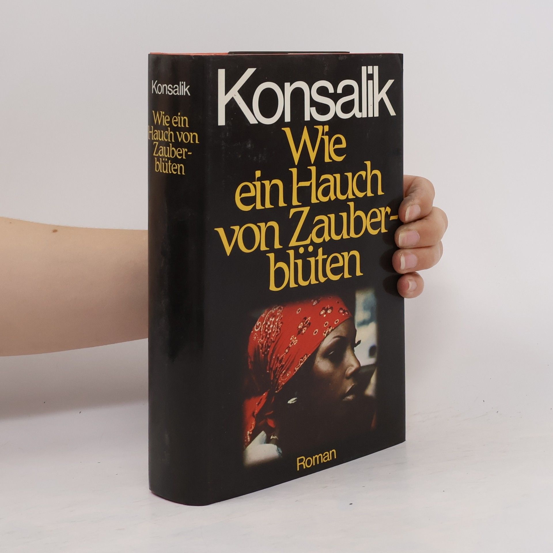 Heinz G. Konsalik Wie ein Hauch von Zauberblüten