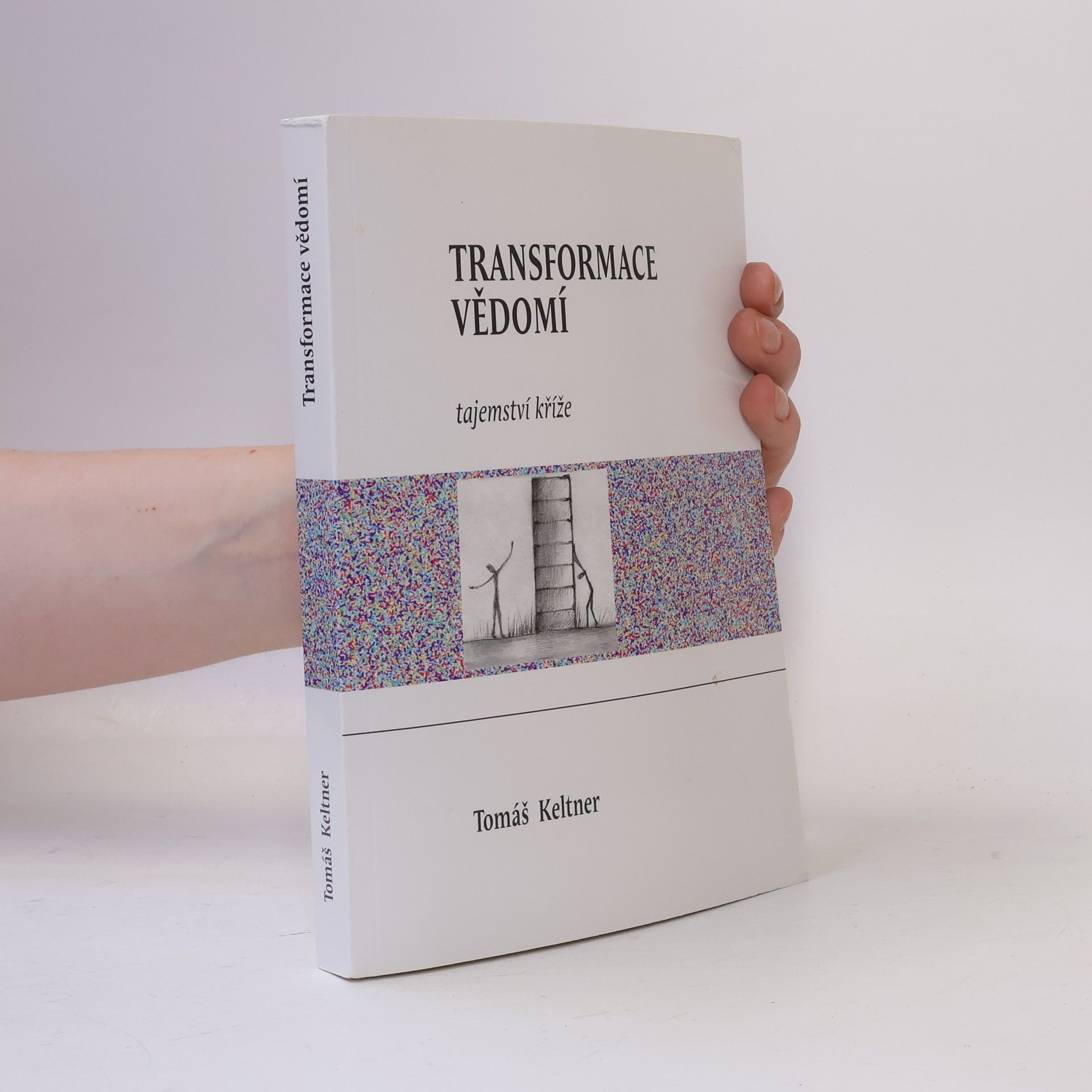 Tomáš Keltner Transformace vědomí