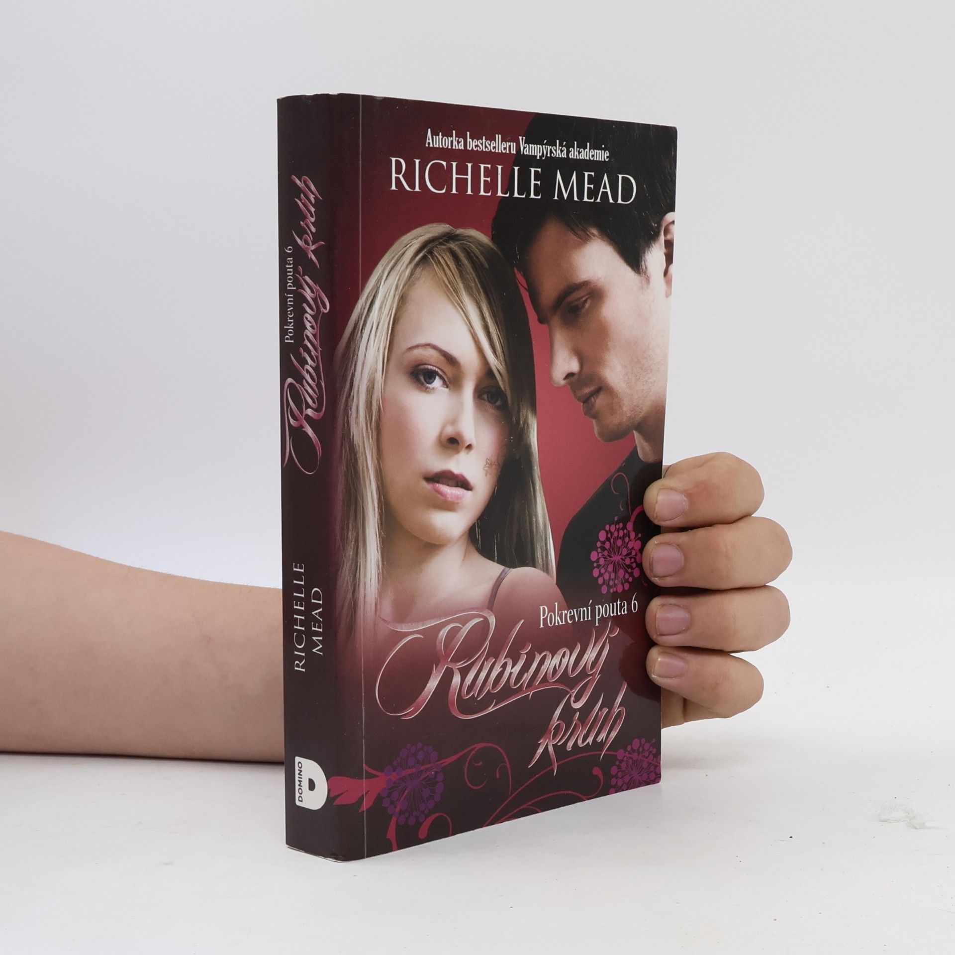 Richelle Mead Pokrevní pouta. 6, Rubínový kruh