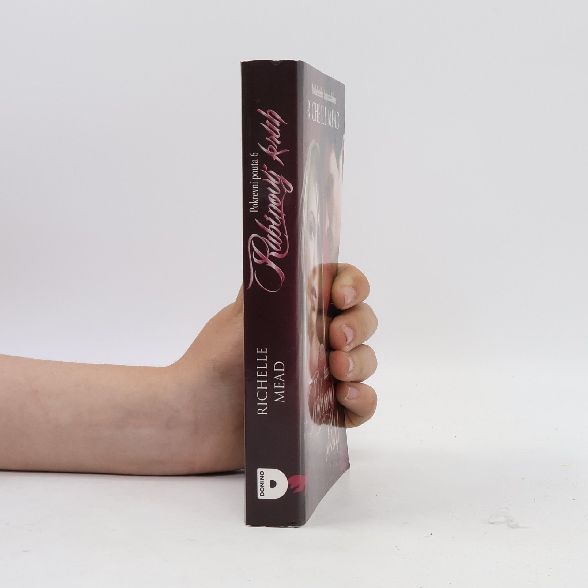 Richelle Mead Pokrevní pouta. 6, Rubínový kruh