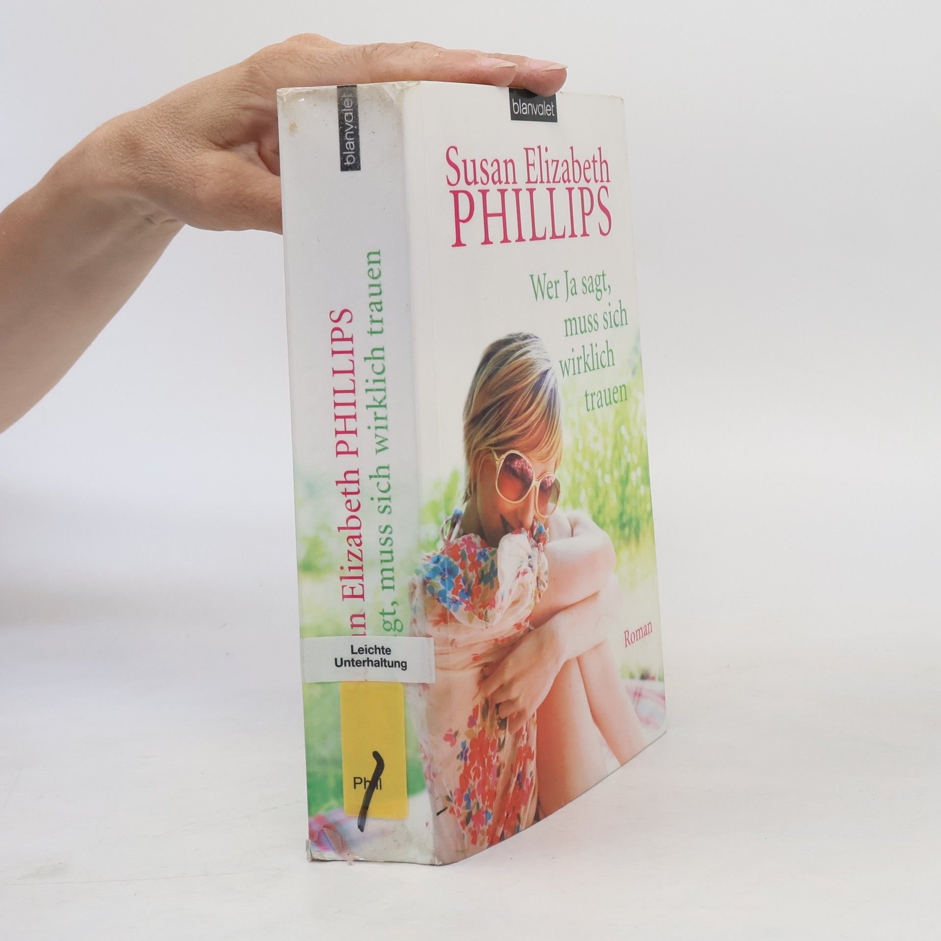 Susan Elizabeth Phillips Wer Ja sagt, muss sich wirklich trauen
