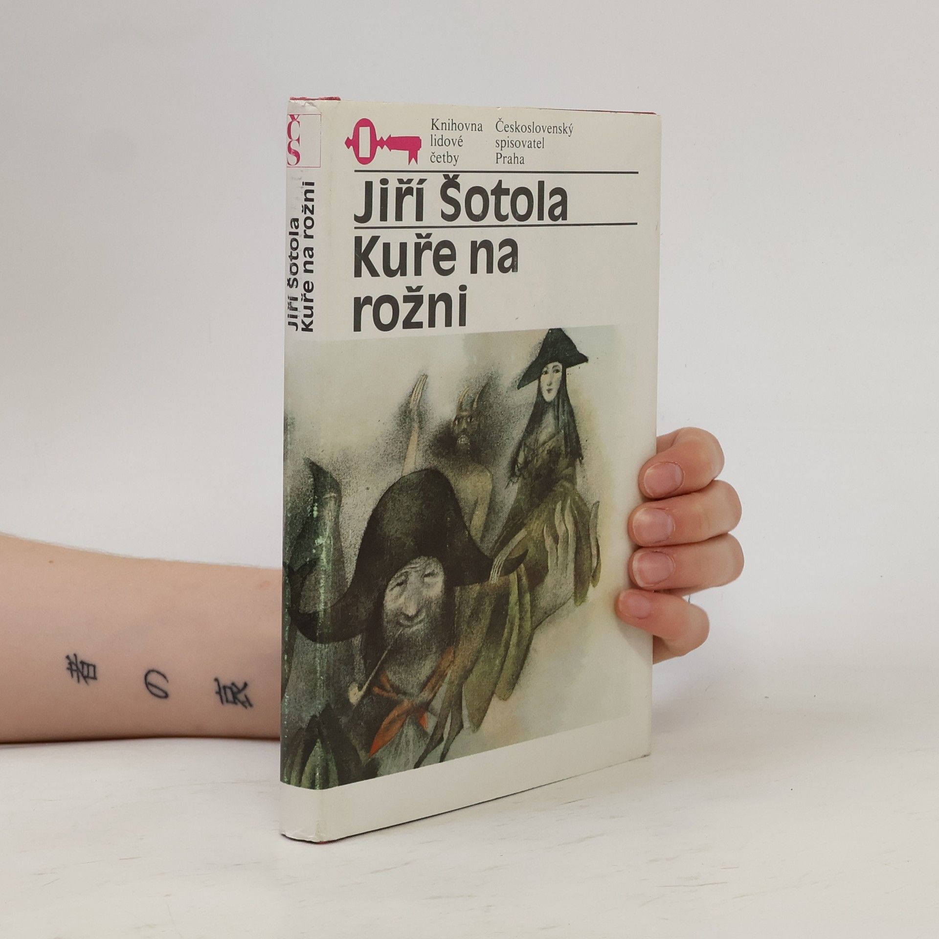 Jiří Šotola Kuře na rožni