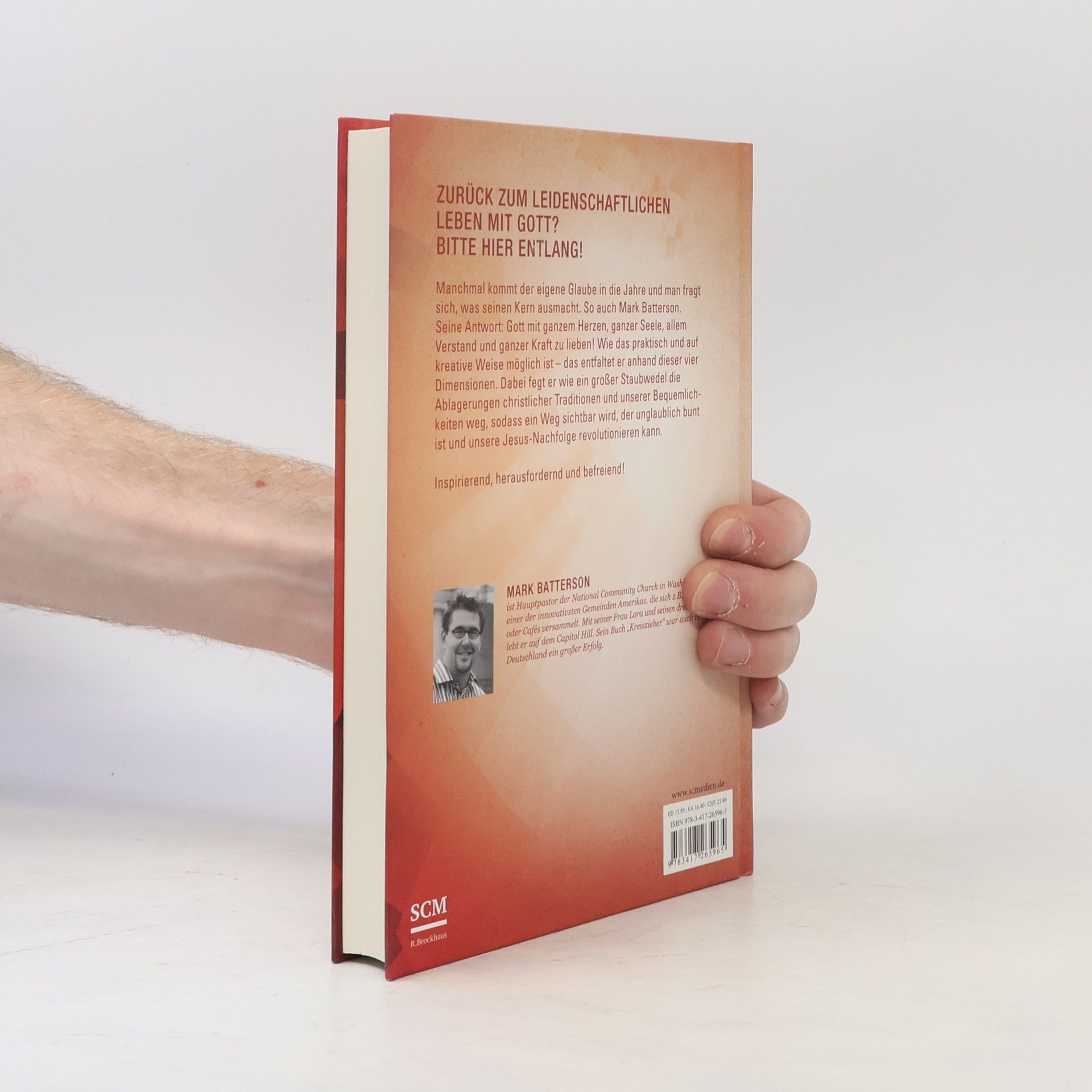 Mark Batterson Zurück zum wichtigsten Gebot