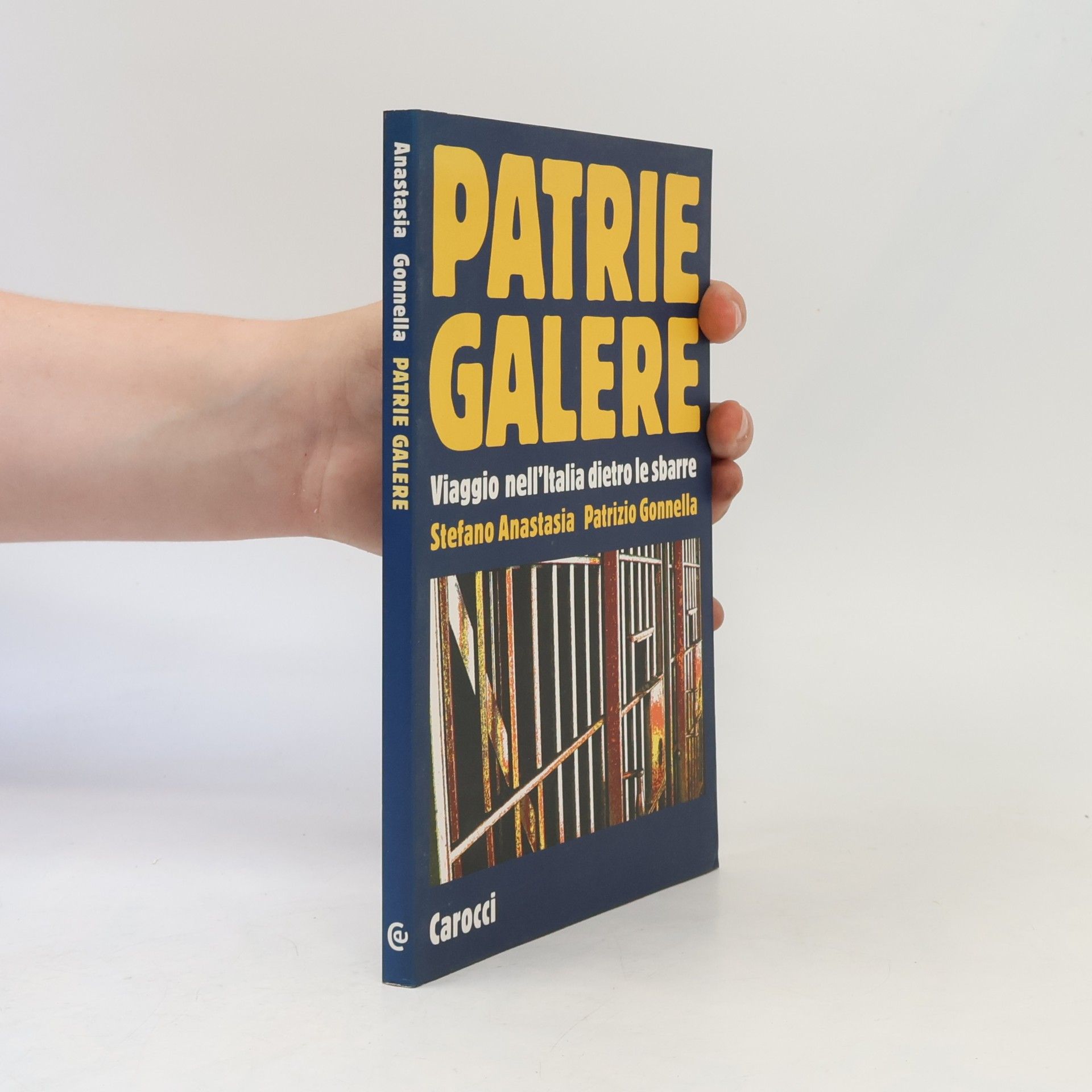 Stefano Anastasia Le sfere: Patrie galere