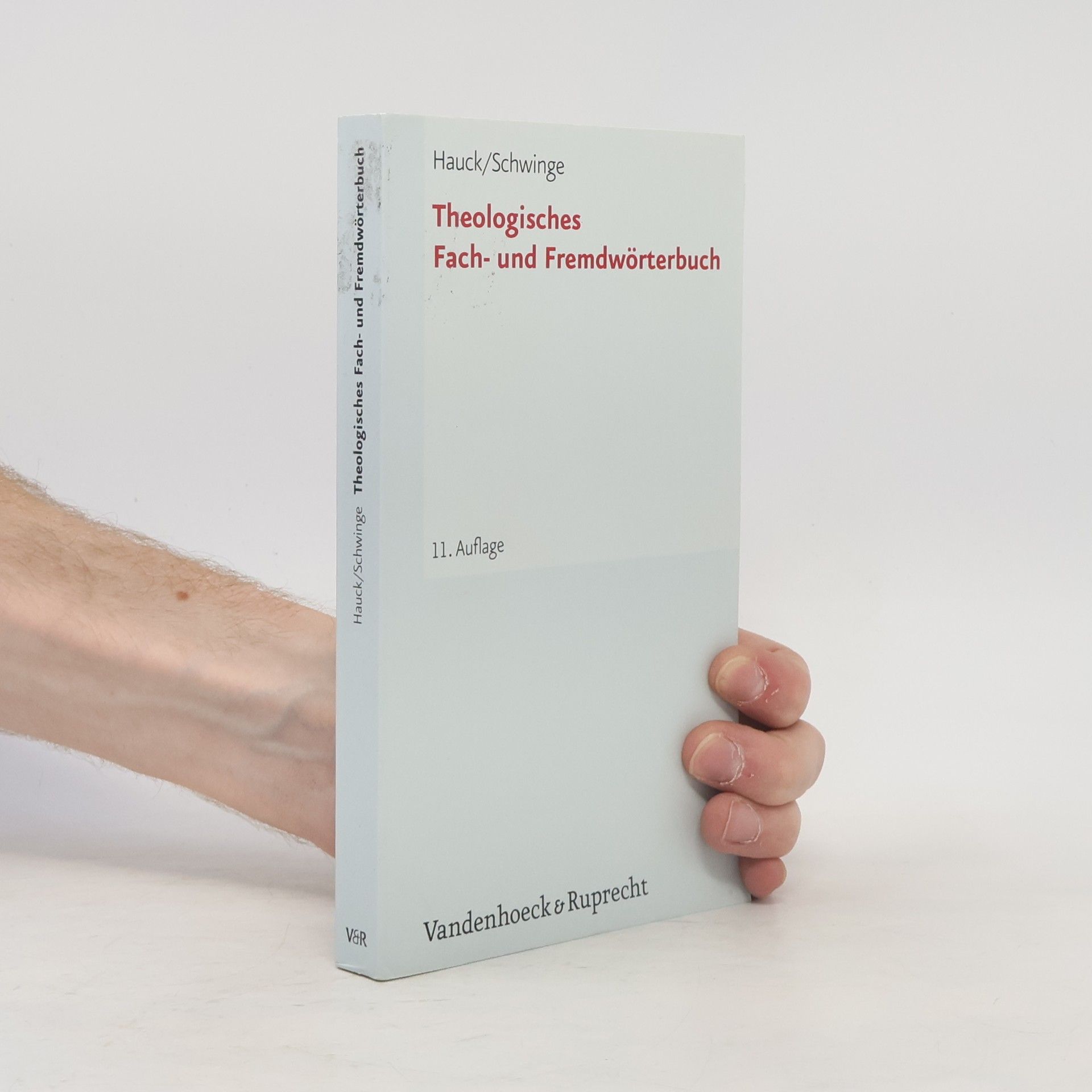 Friedrich Hauck Theologisches Fach- und Fremdwörterbuch