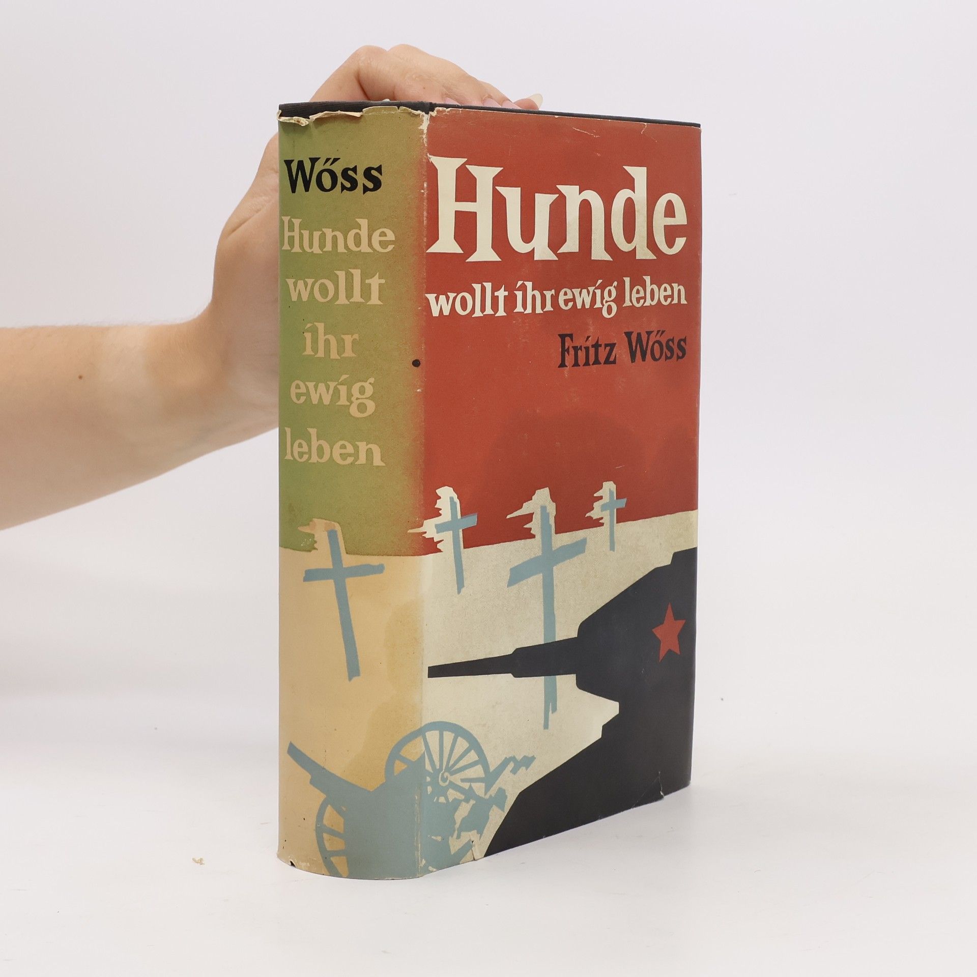 Fritz Wöss Hunde wollt ihr ewig leben